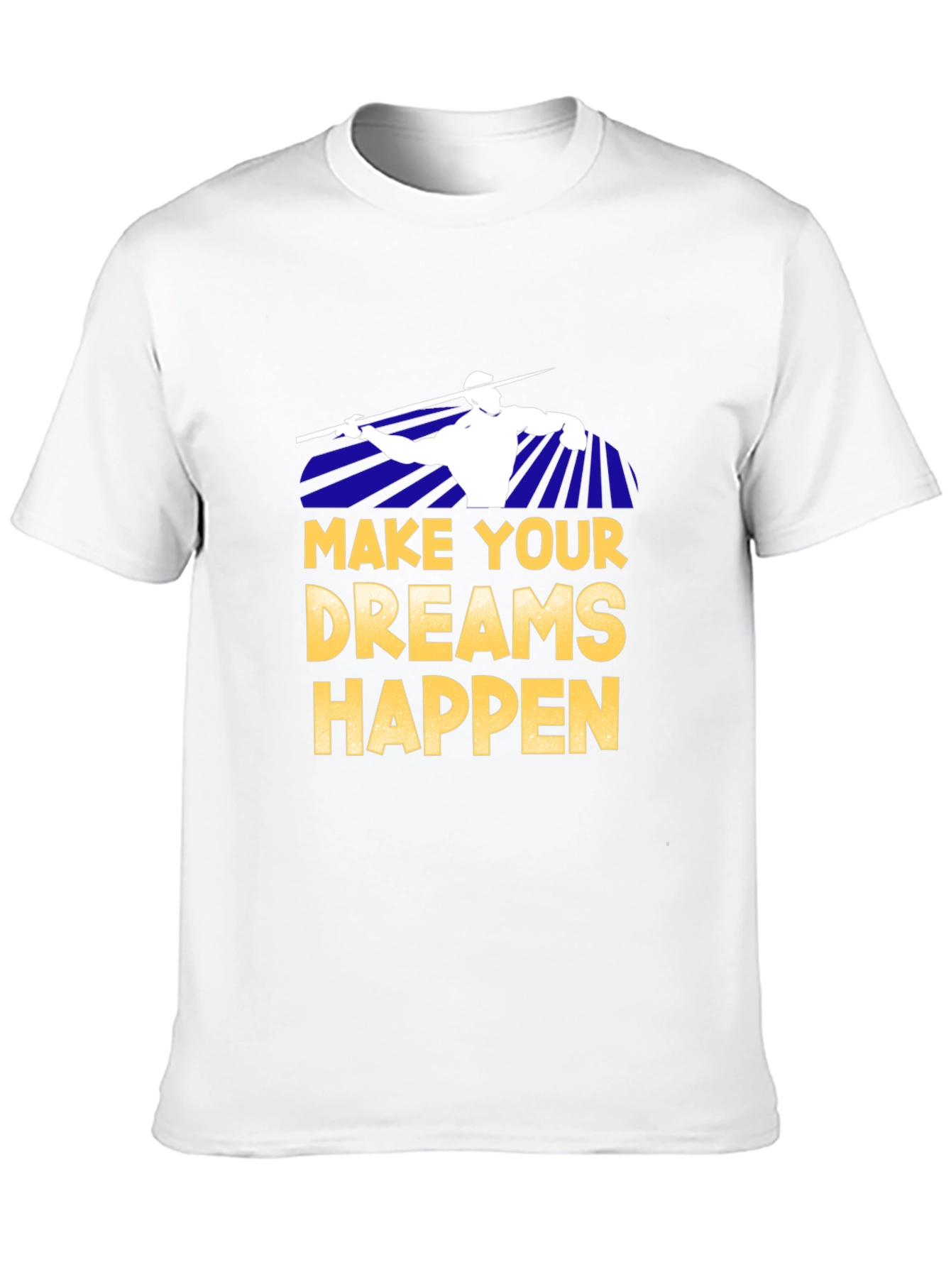 Make Your Dreams Happen T-Shirt