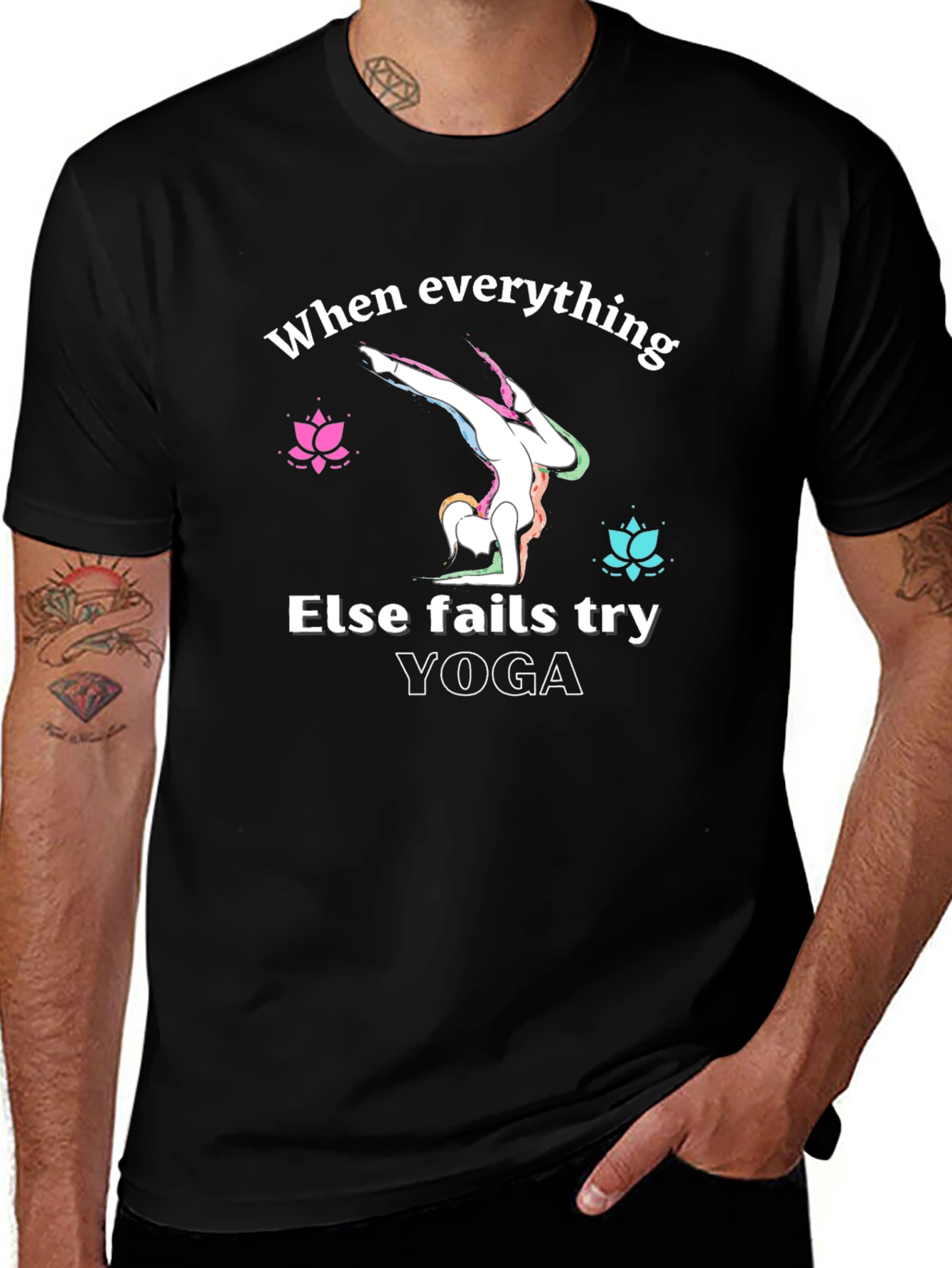Yoga Graphic T-Shirt: When Everything Else Fails