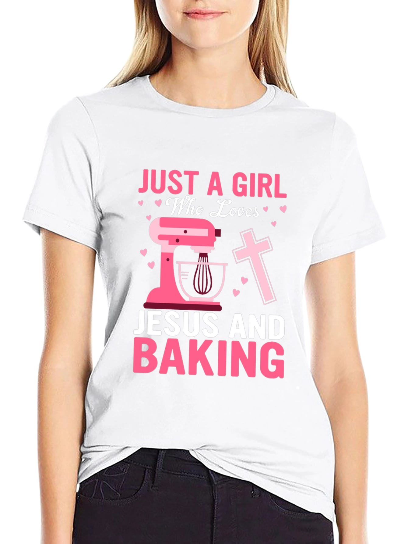 Just A Girl Who Loves Jesus and Baking T-Shirt