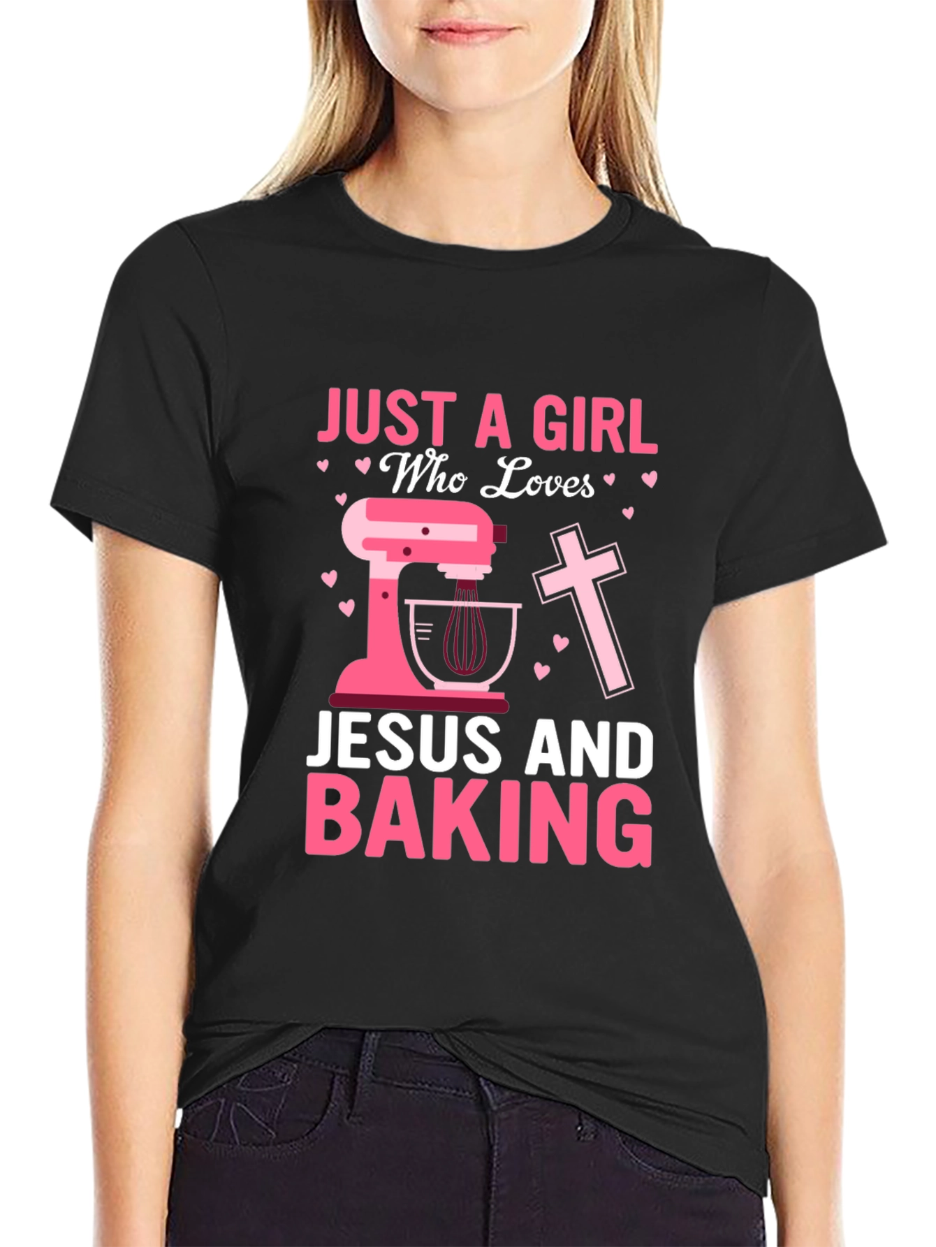 Just A Girl Who Loves Jesus and Baking T-Shirt
