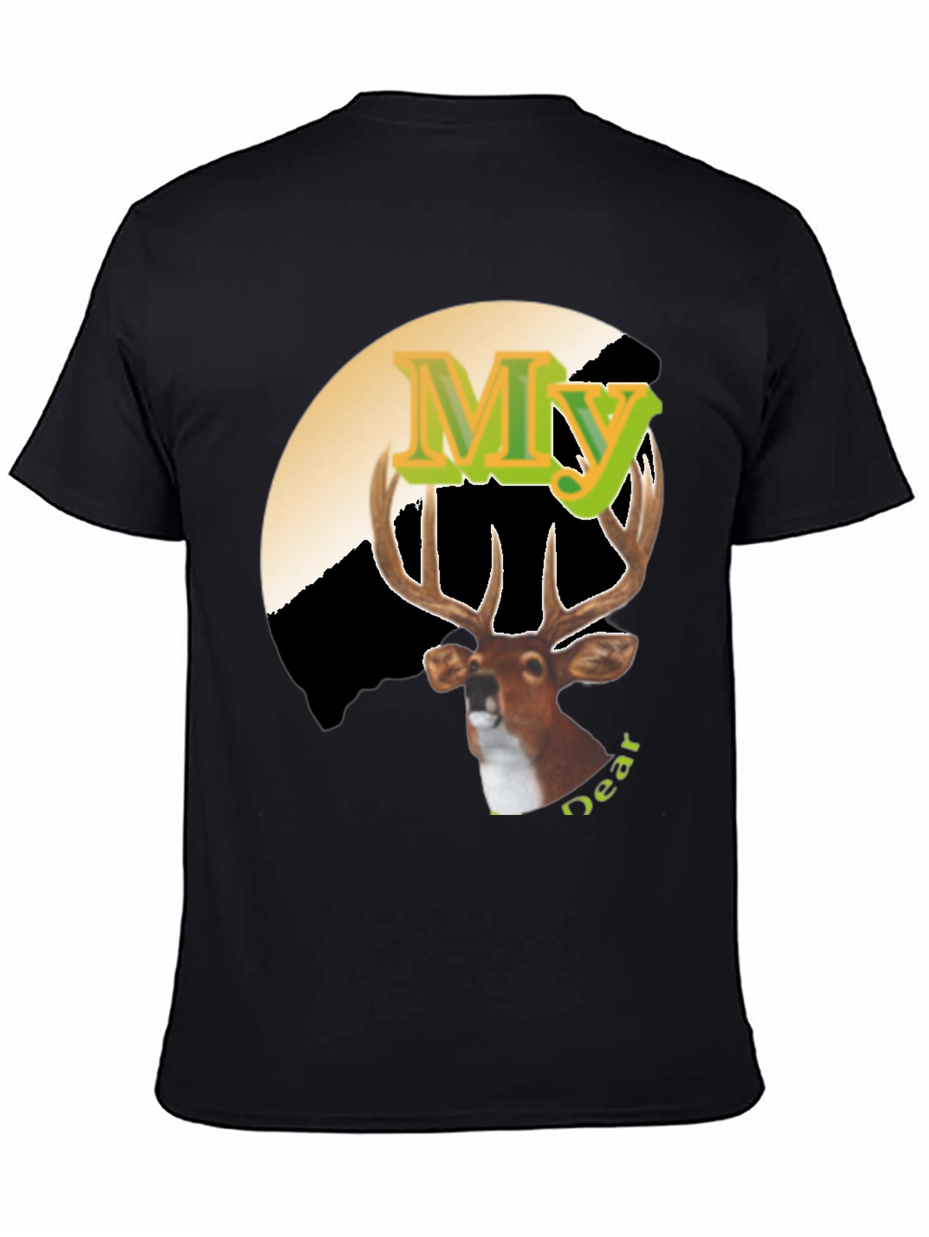 My Deer Graphic Tee - Novelty Hunting Shirt