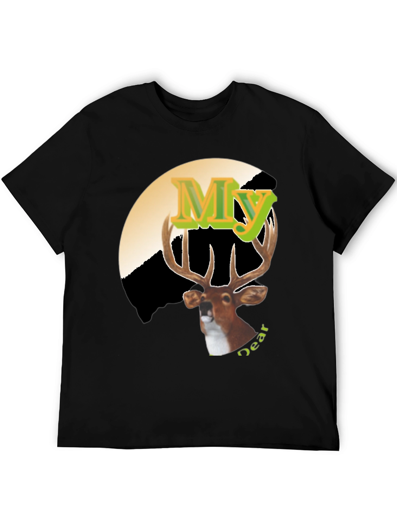 My Deer Graphic Tee - Novelty Hunting Shirt