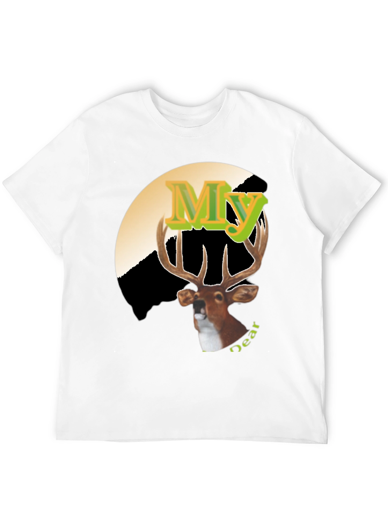 My Deer Graphic Tee - Novelty Hunting Shirt