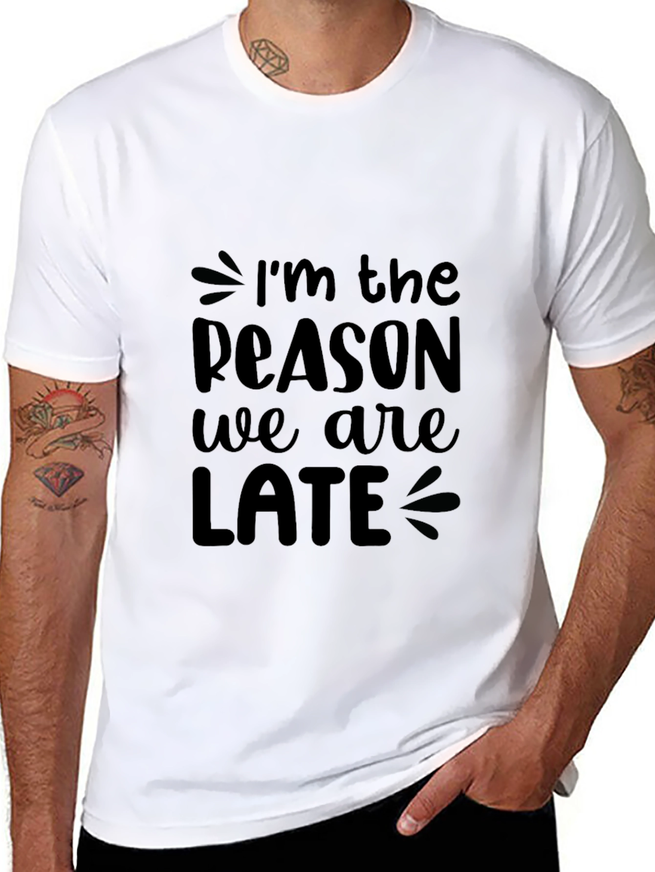 Funny Im The Reason We Are Late Black T-Shirt