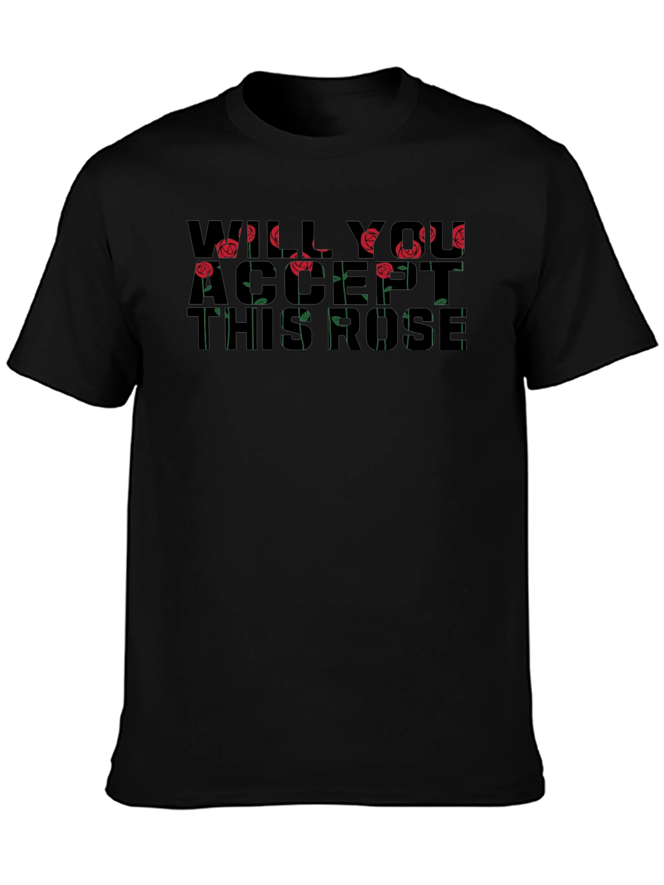 Will You Accept This Rose T-Shirt