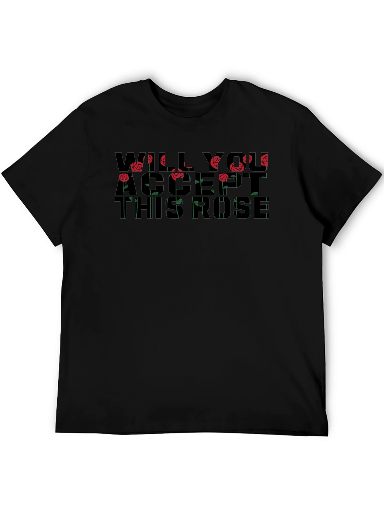 Will You Accept This Rose T-Shirt