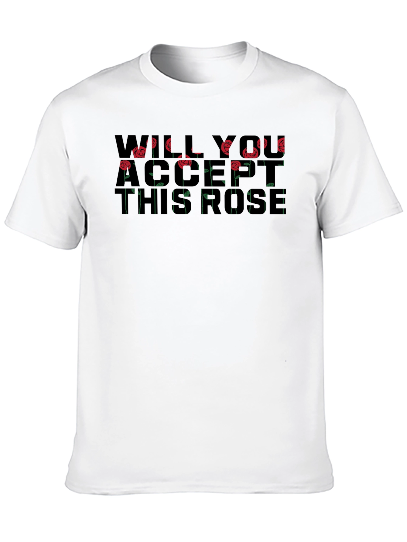 Will You Accept This Rose T-Shirt