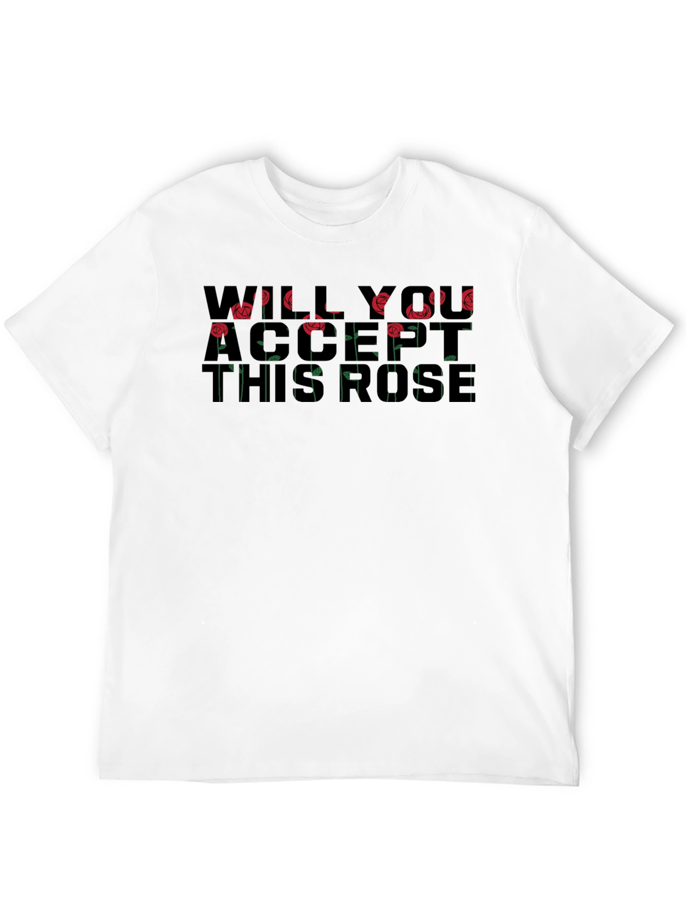 Will You Accept This Rose T-Shirt