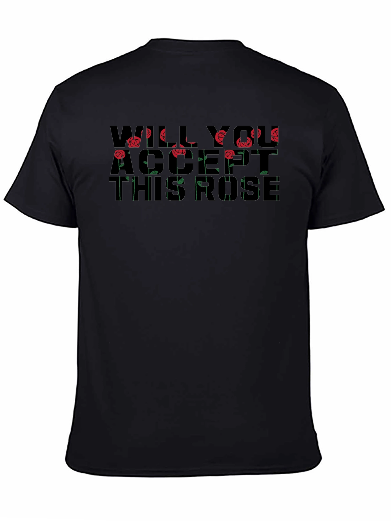 Will You Accept This Rose T-Shirt