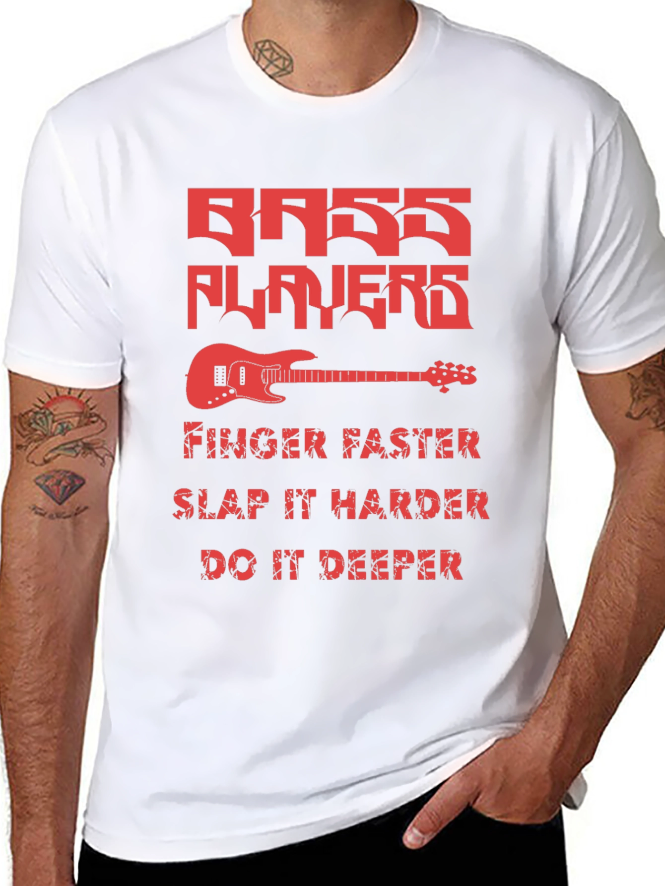 Bass Players Tee - Finger Faster Slap Harder Deeper