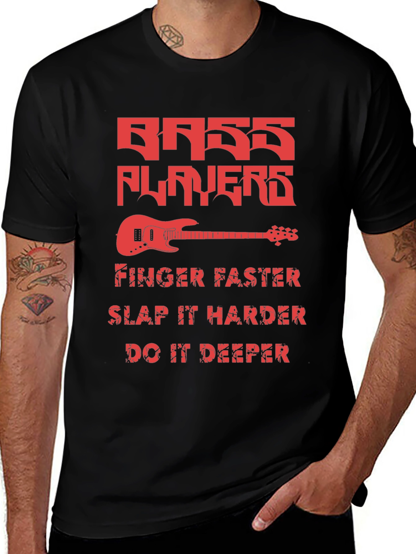 Bass Players Tee - Finger Faster Slap Harder Deeper