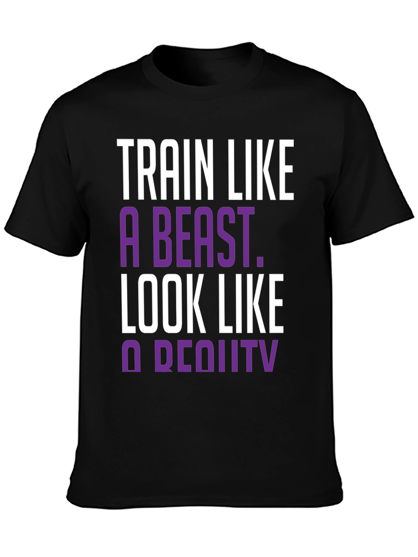 Train Like A Beast T-Shirt