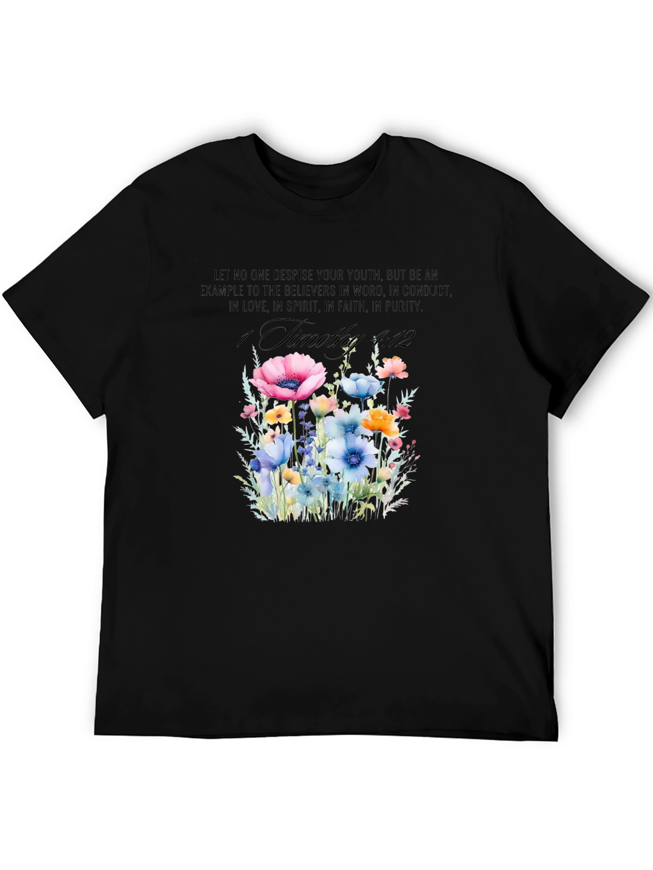 Floral Scripture T-Shirt - 1 Timothy 4:12