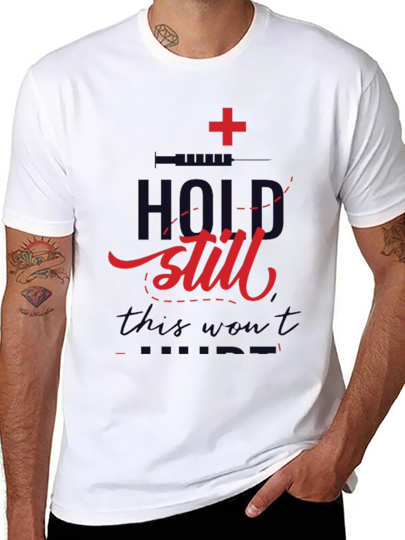 Hold Still T-Shirt - Medical Humor Graphic Tee