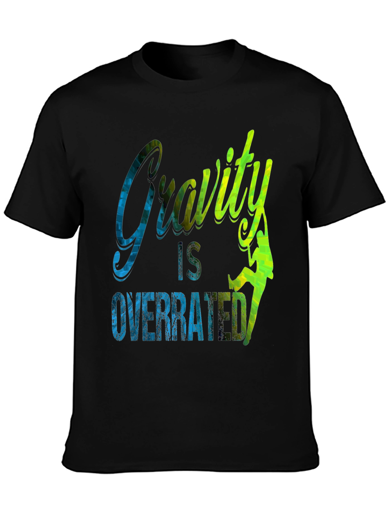 Gravity is Overrated Climbing T-Shirt