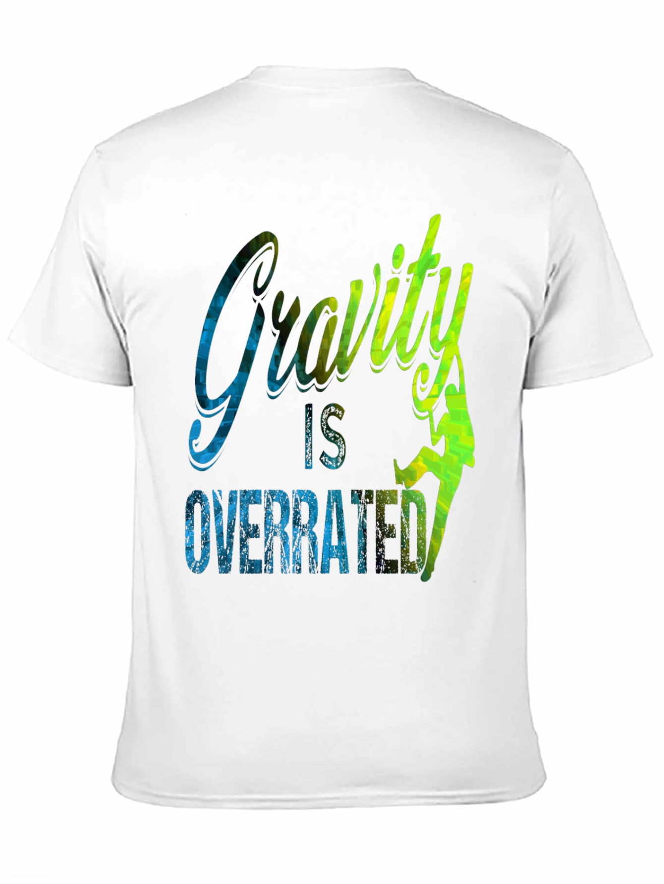 Gravity is Overrated Climbing T-Shirt
