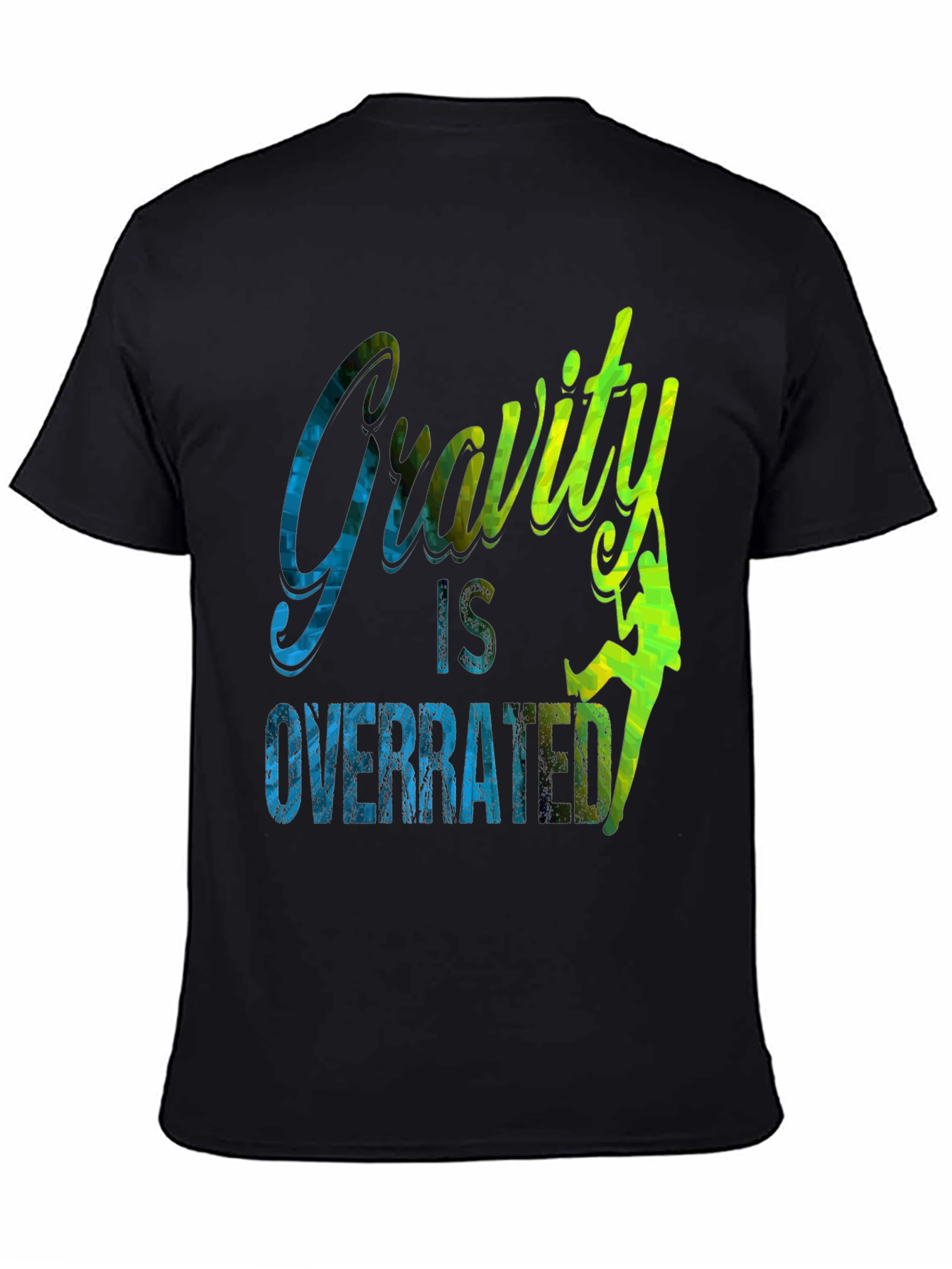 Gravity is Overrated Climbing T-Shirt