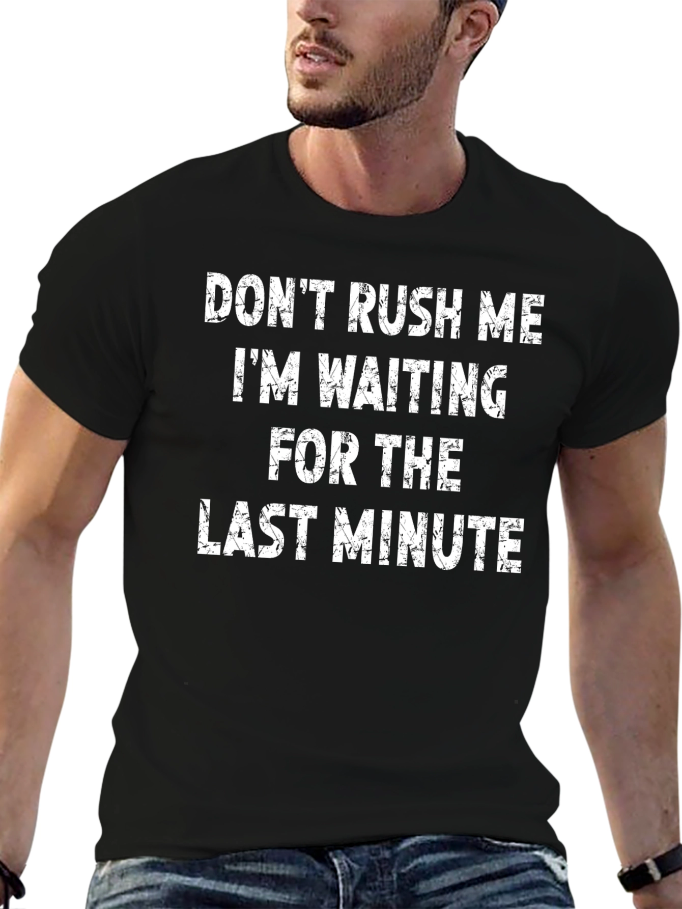 Dont Rush Me Mens Graphic Tee