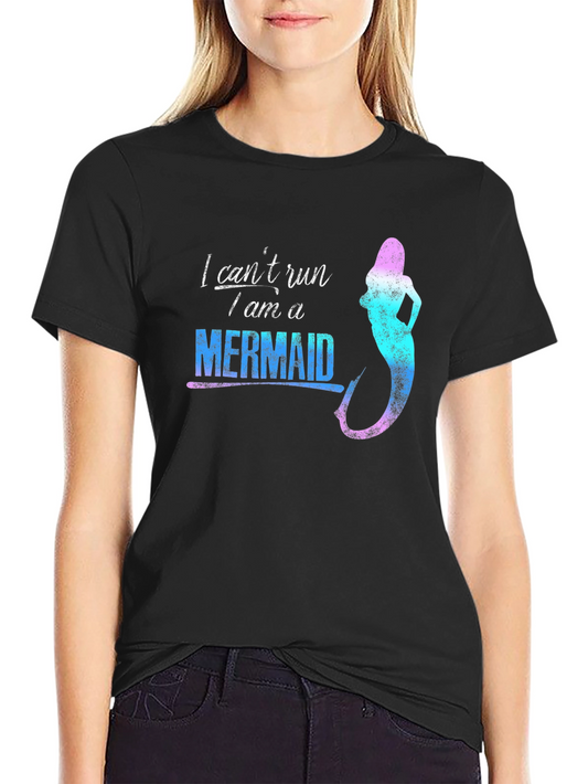 Mermaid Graphic Tee - I Cant Run Novelty T-Shirt