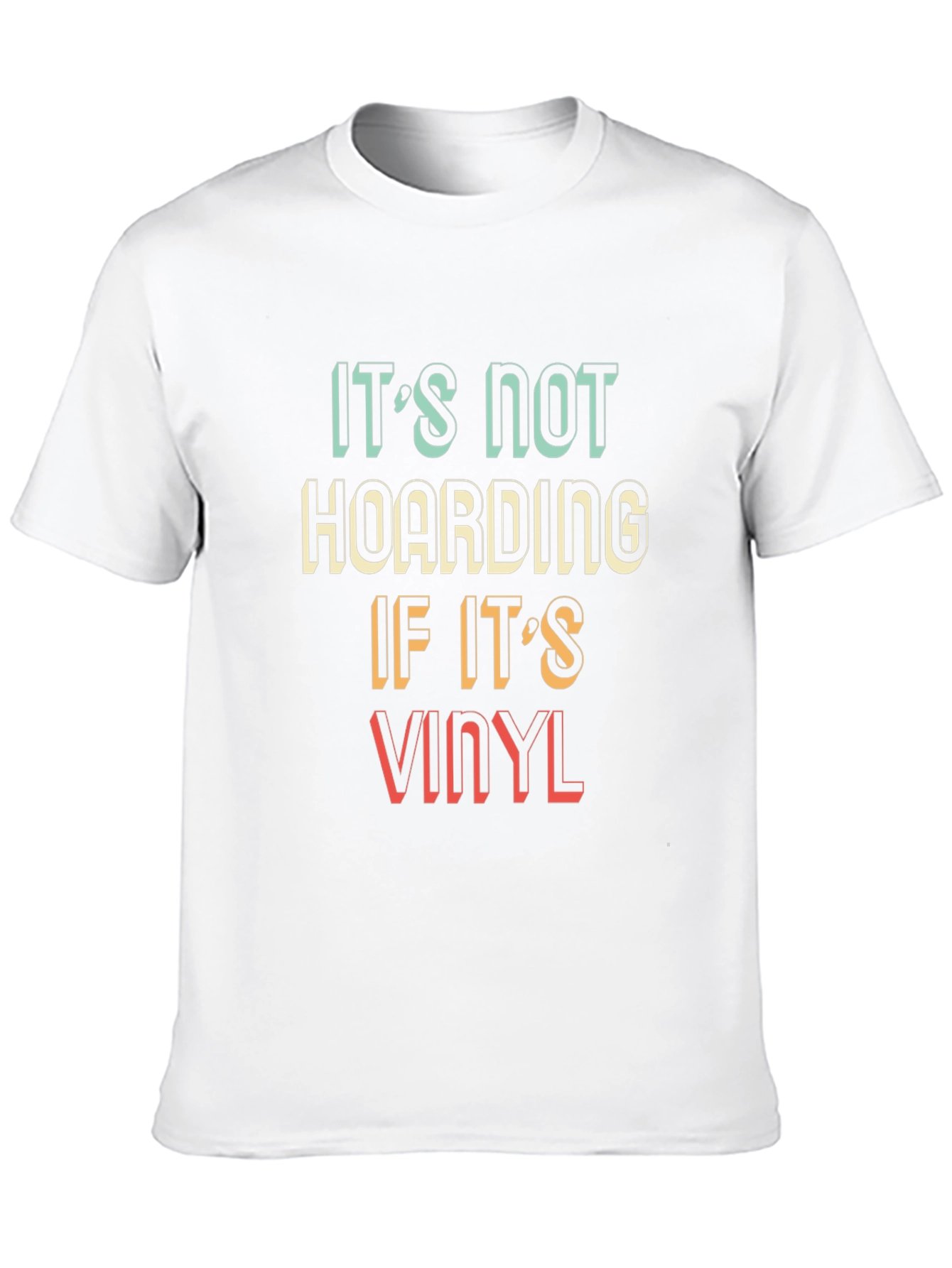 Its Not Hoarding If Its Vinyl Funny T-Shirt