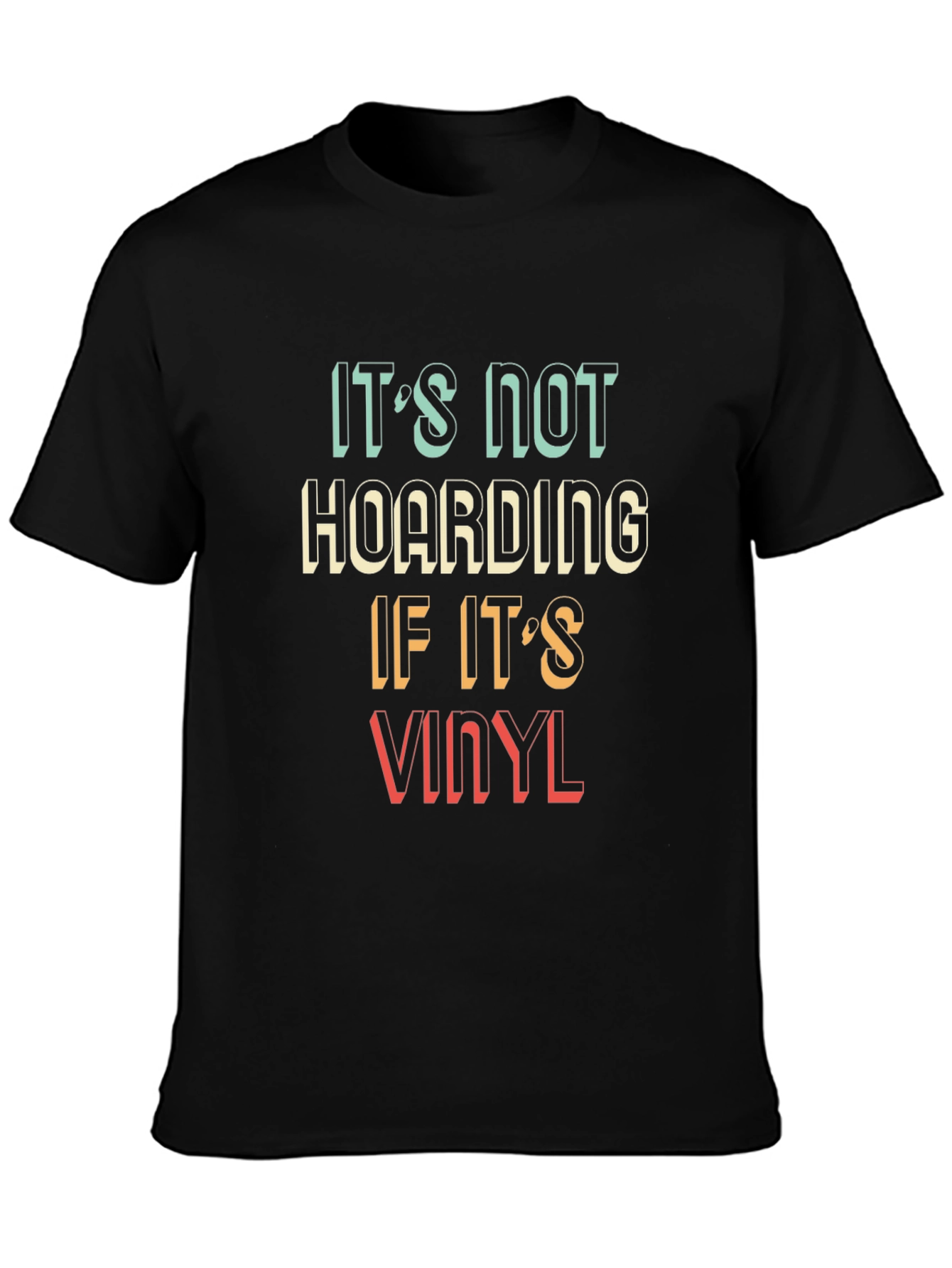 Its Not Hoarding If Its Vinyl Funny T-Shirt