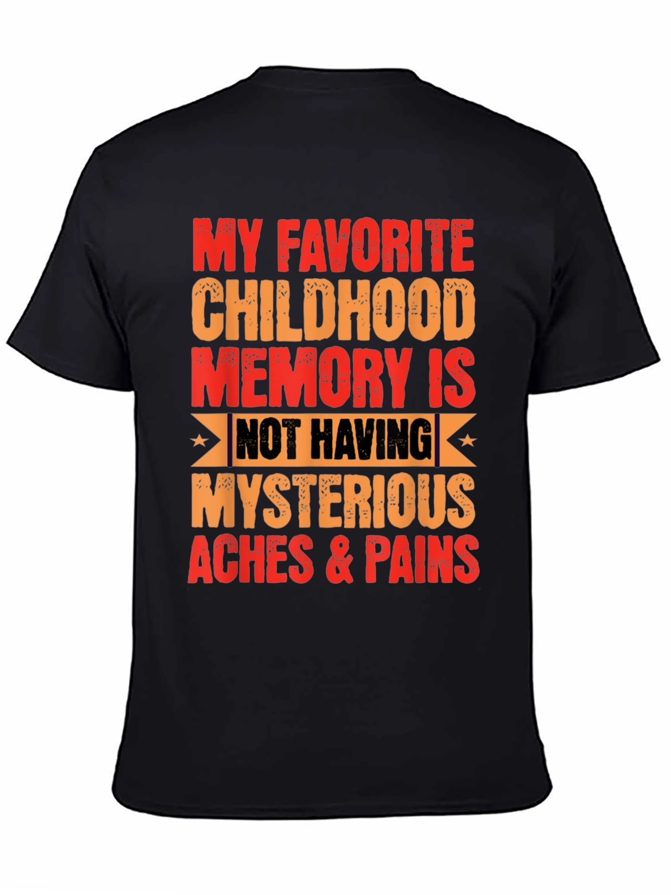 Funny My Favorite Childhood Memory T-Shirt