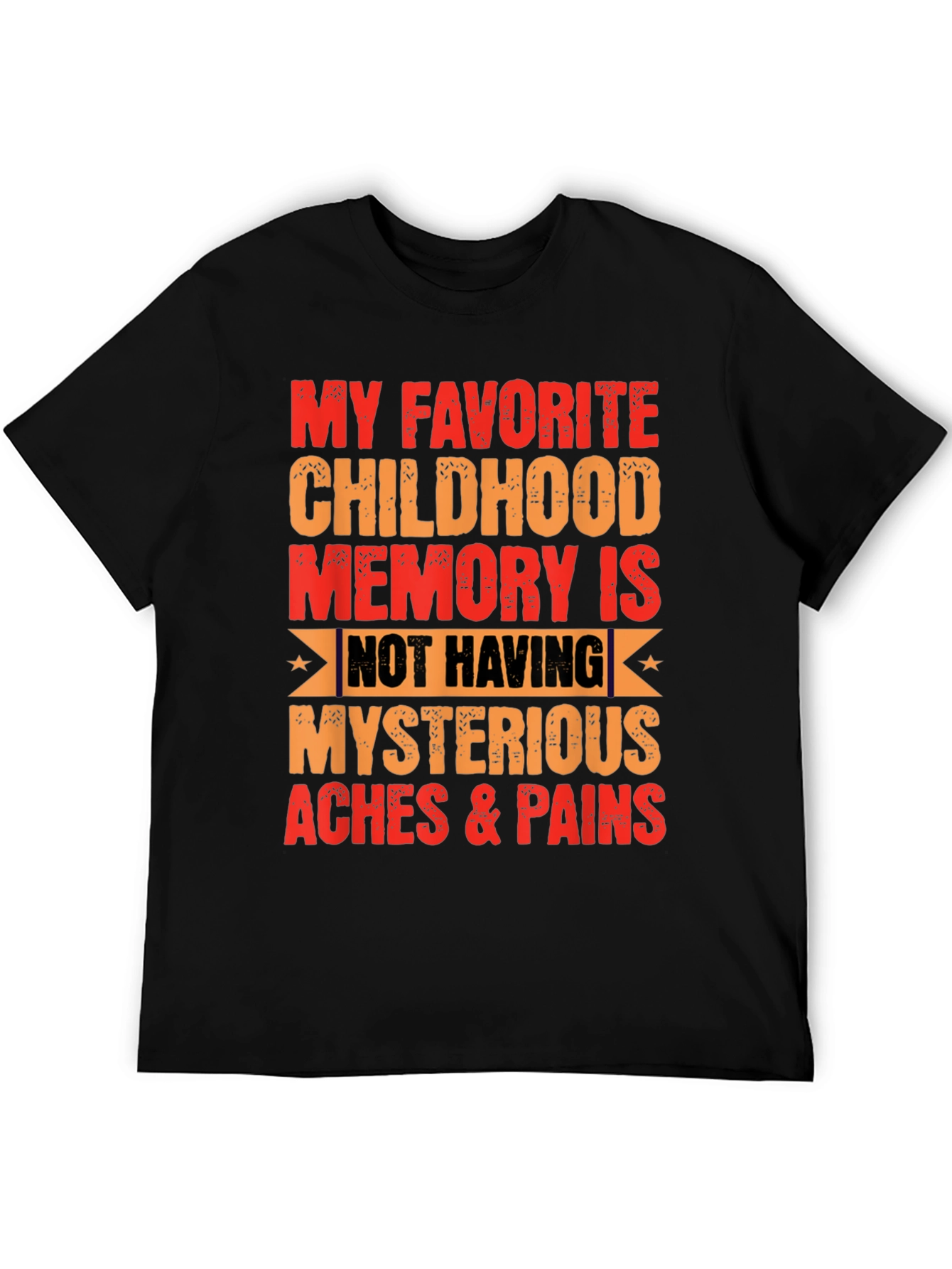 Funny My Favorite Childhood Memory T-Shirt