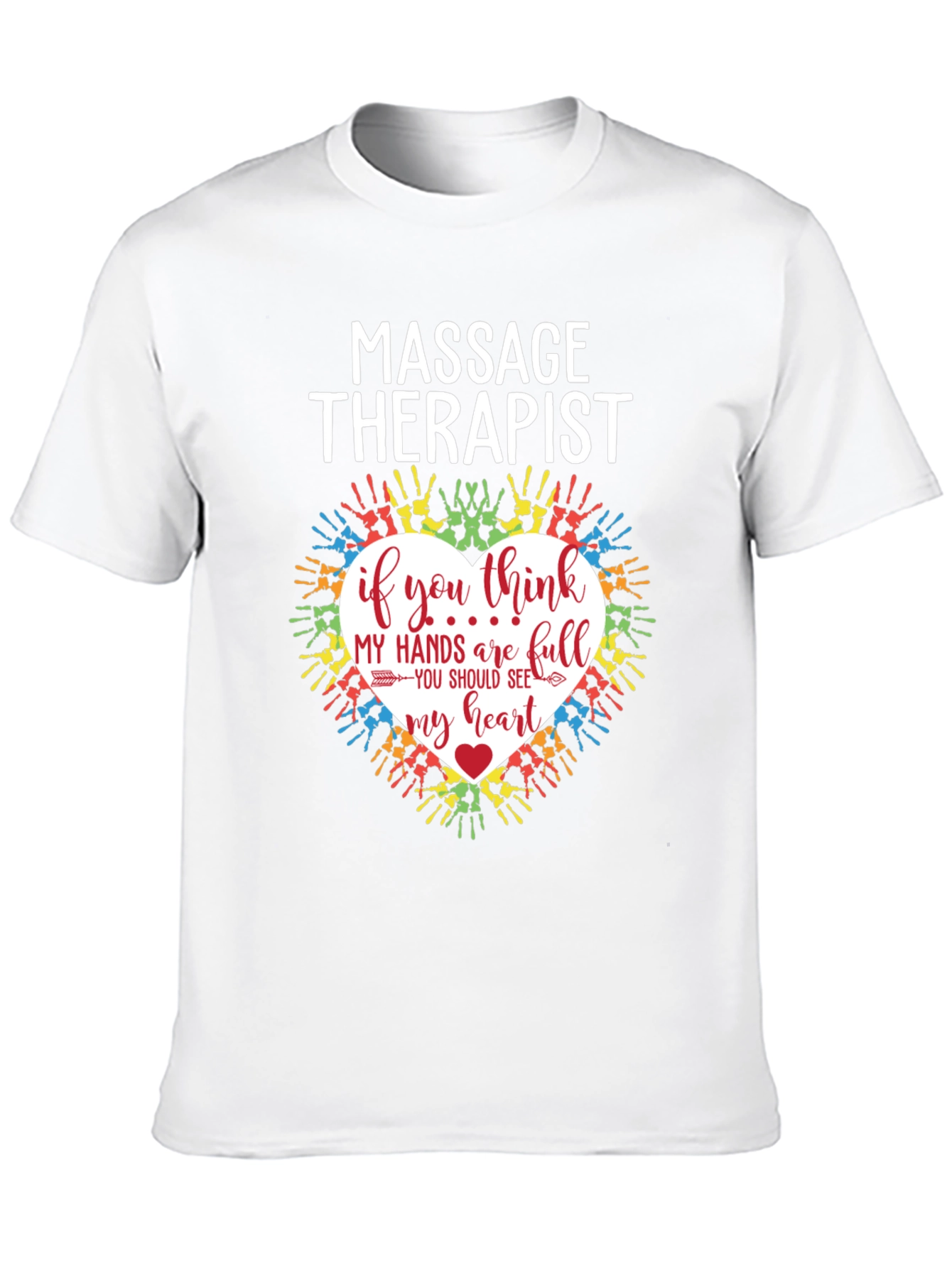 Massage Therapist Heart Hands Graphic T-Shirt