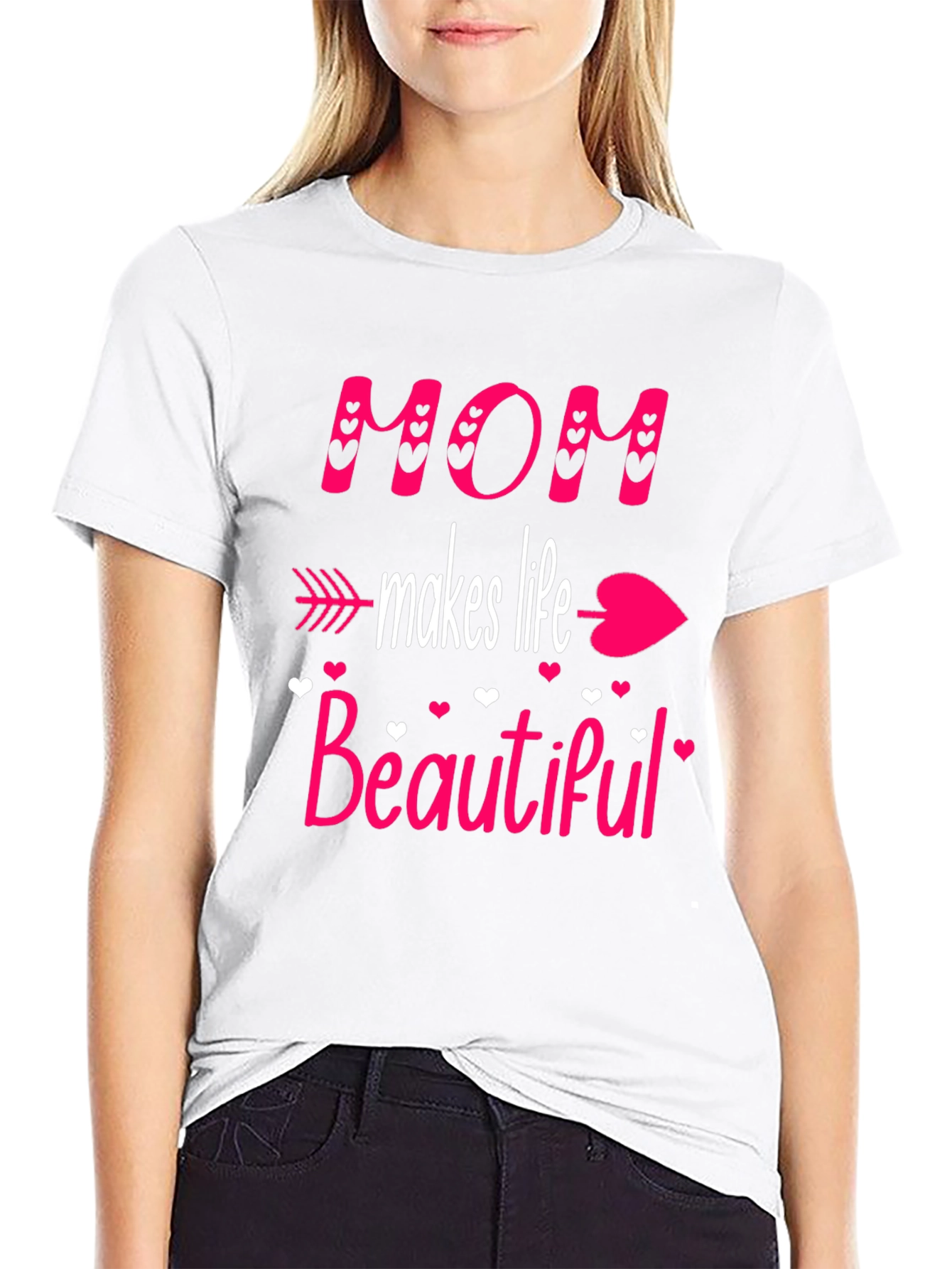 Mom Makes Life Beautiful T-Shirt