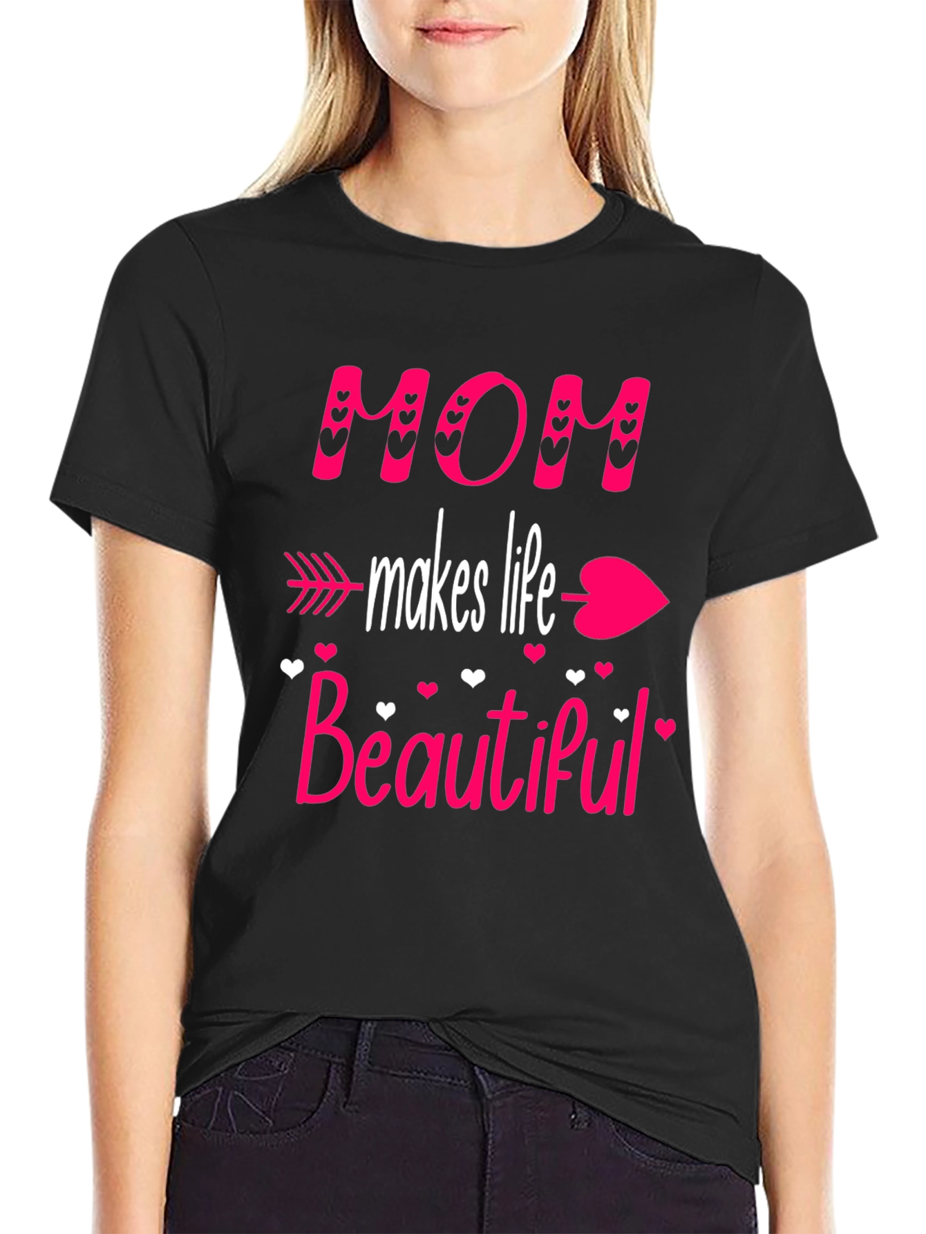 Mom Makes Life Beautiful T-Shirt