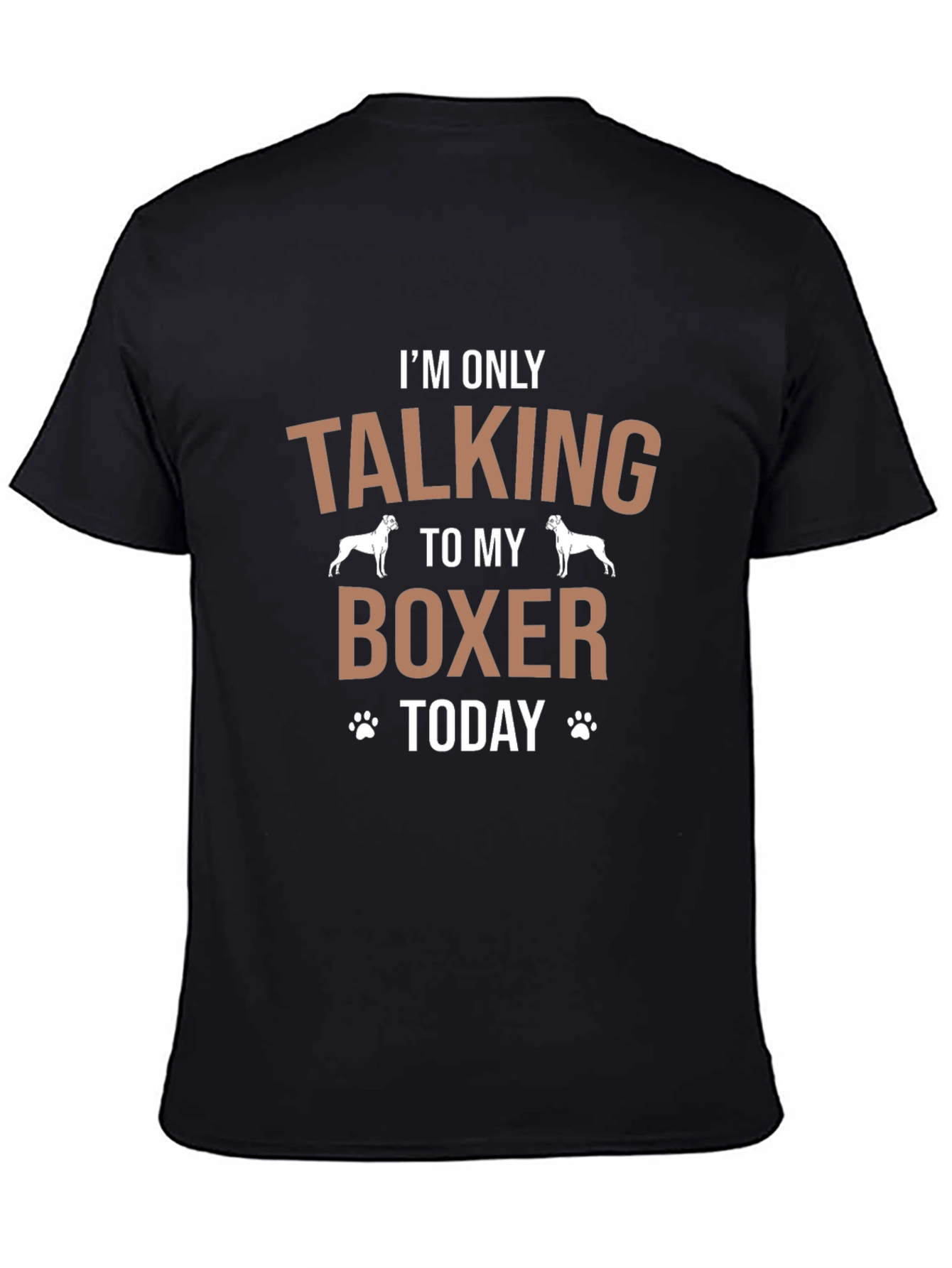 Boxer Dog Lover T-Shirt: Talking To My Boxer