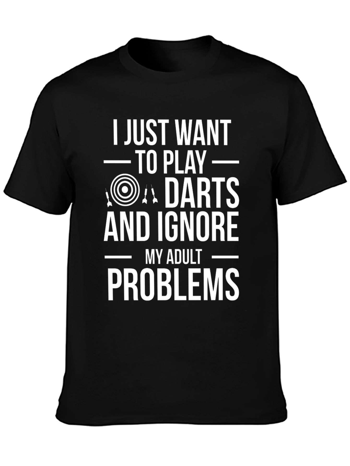 Darts Player T-Shirt: Ignore Adult Problems!