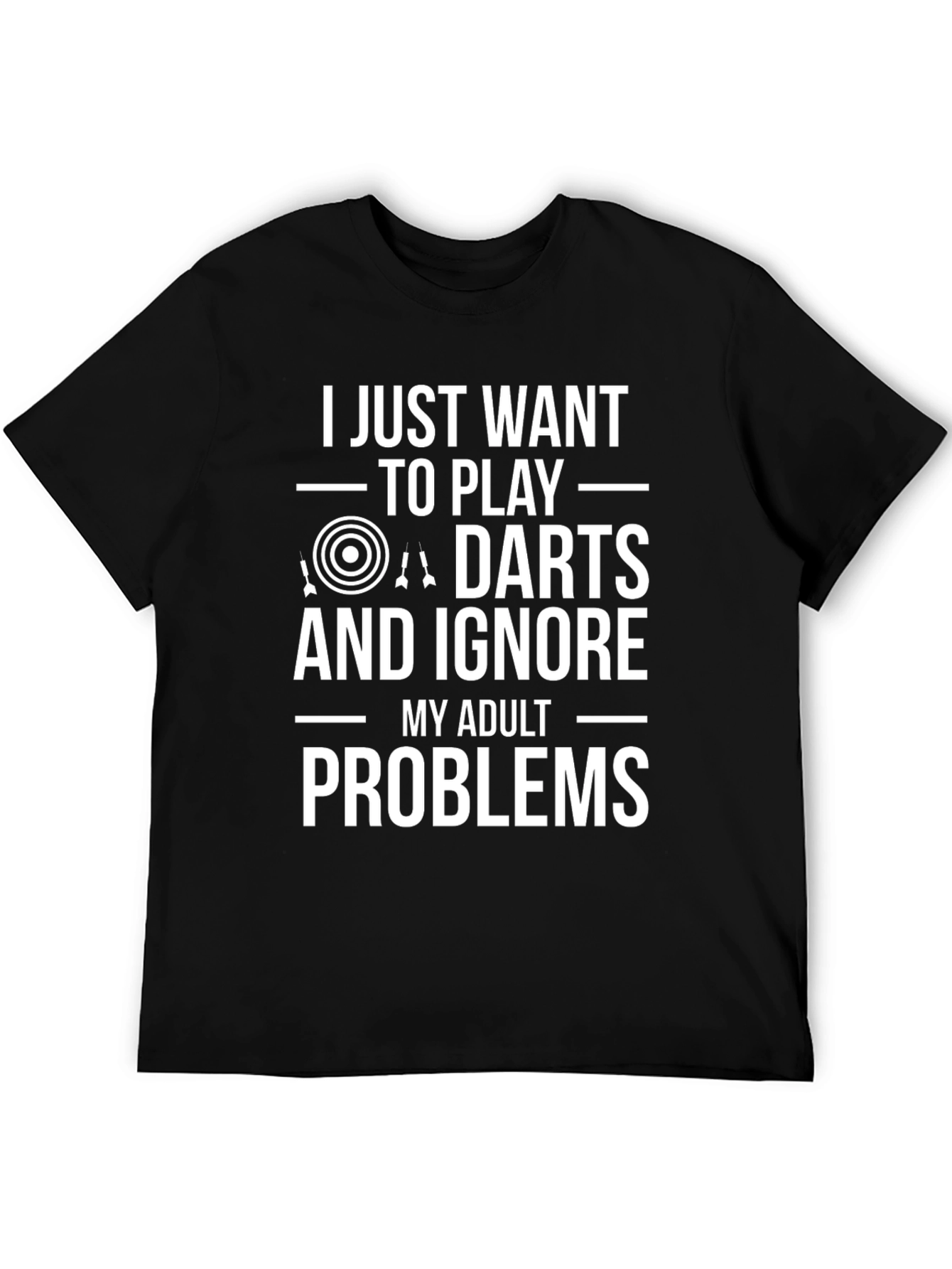 Darts Player T-Shirt: Ignore Adult Problems!