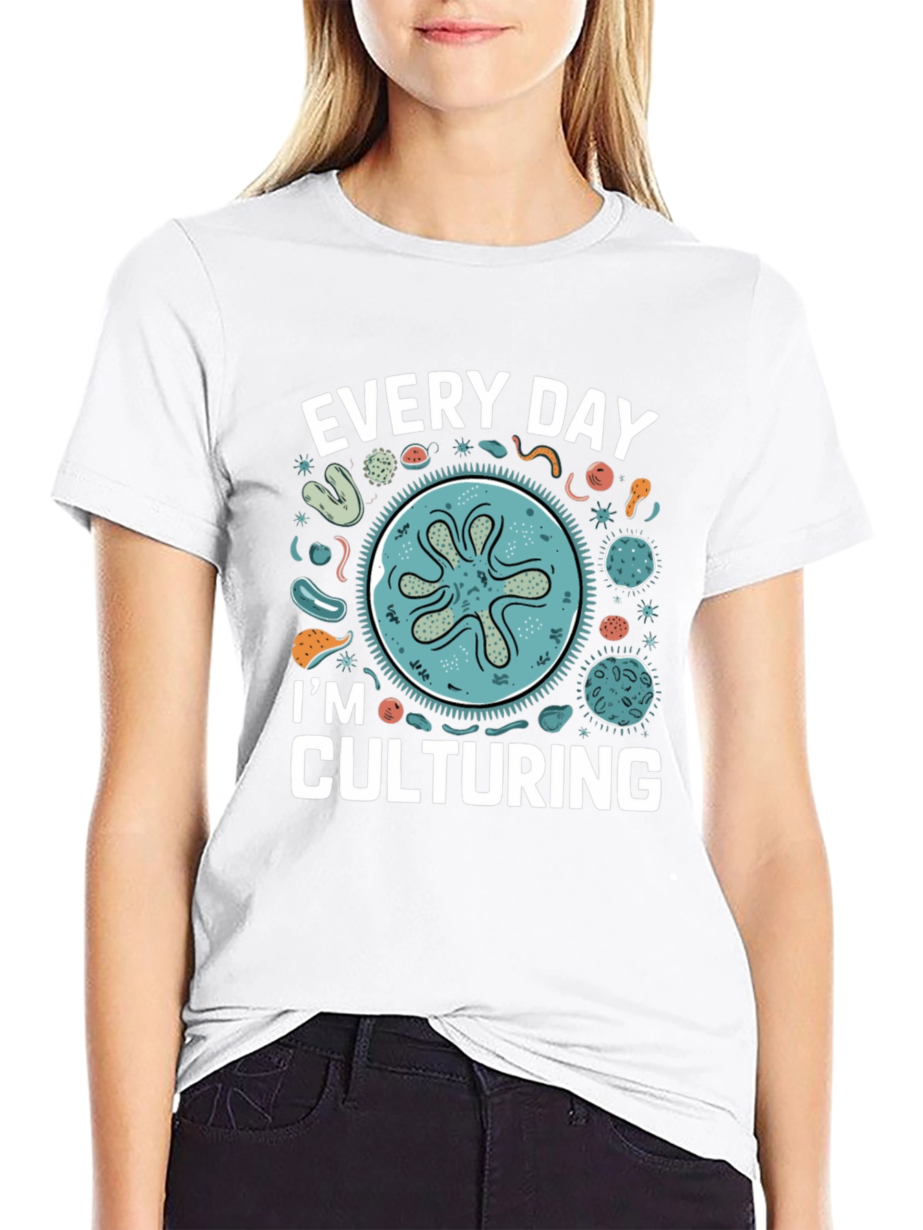 Every Day Im Culturing T-Shirt Funny Science Tee