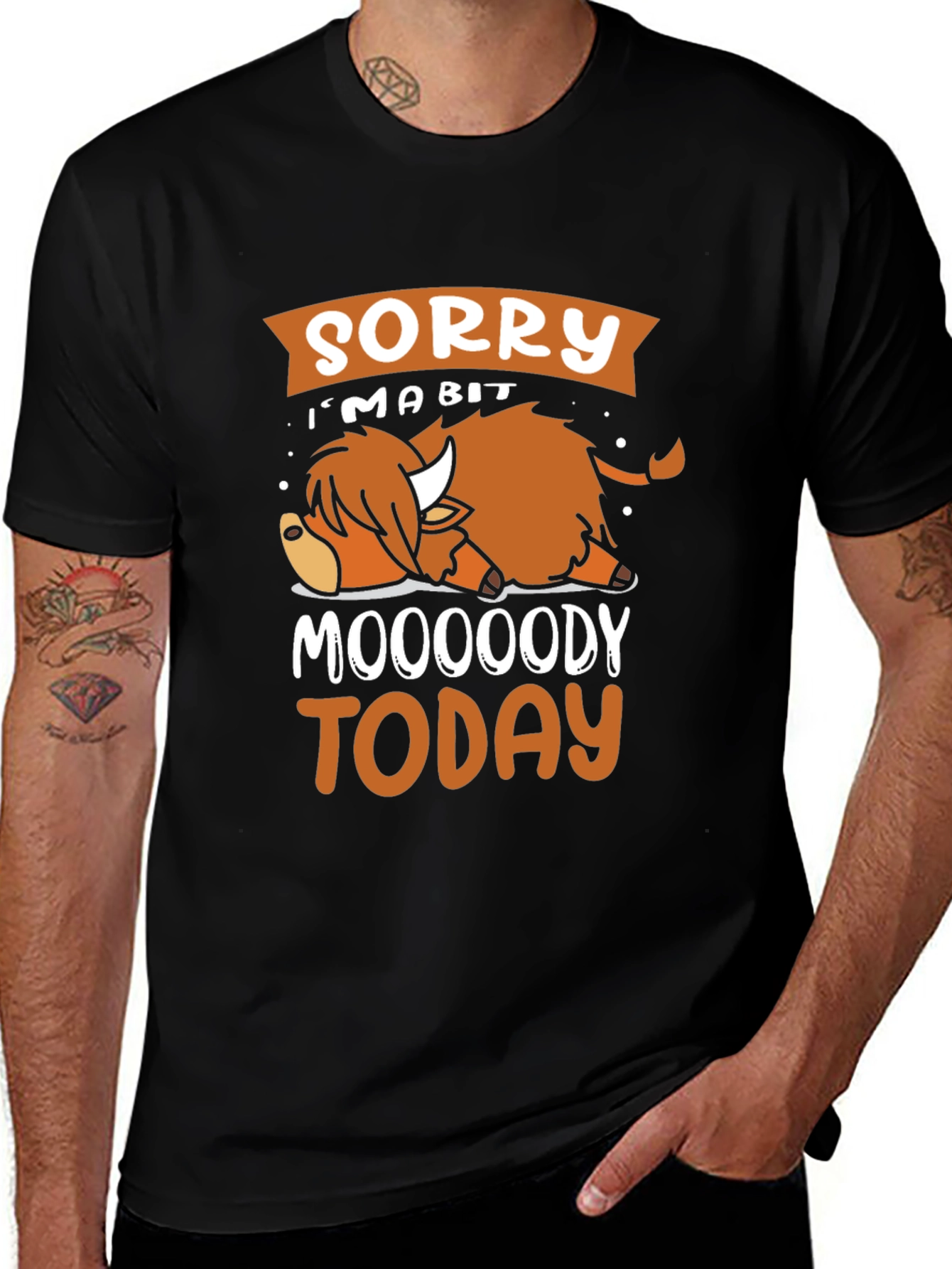 Sorry Im A Bit Moooody Today T-Shirt