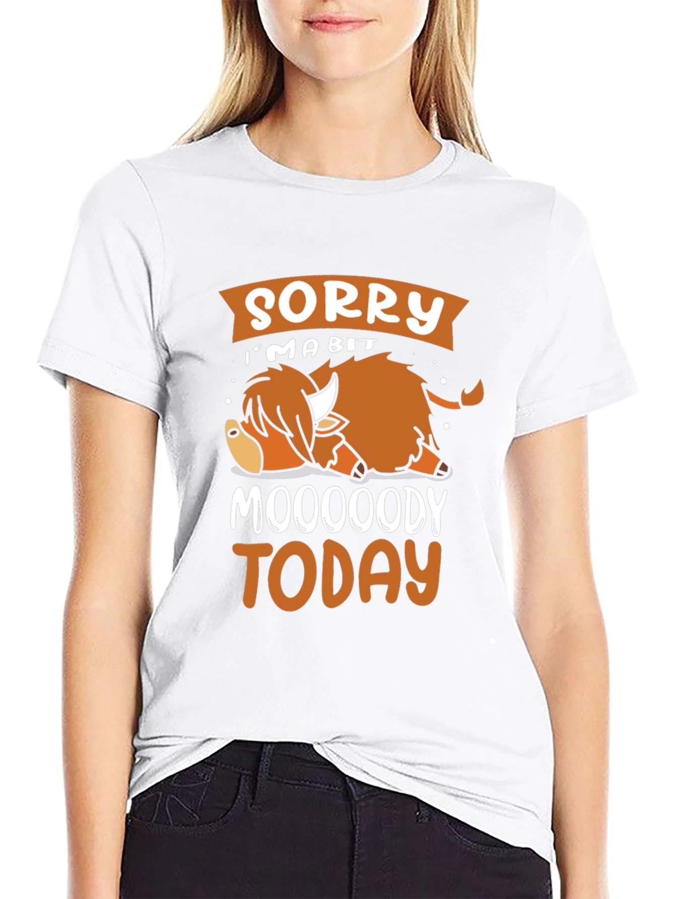 Sorry Im A Bit Moooody Today T-Shirt