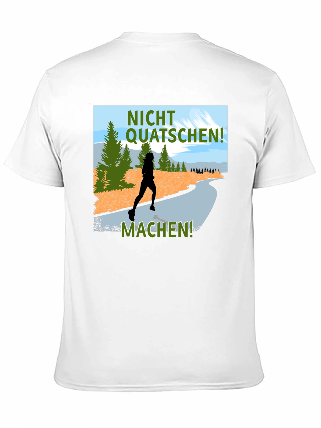 Nicht Quatschen Machen Runner Tee