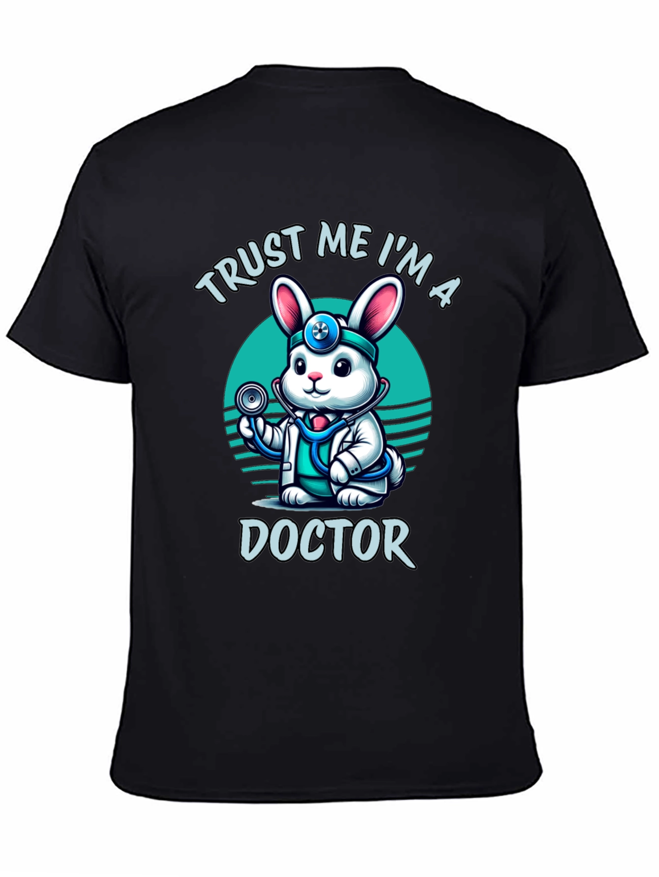 Trust Me Im a Doctor Funny Rabbit Tee