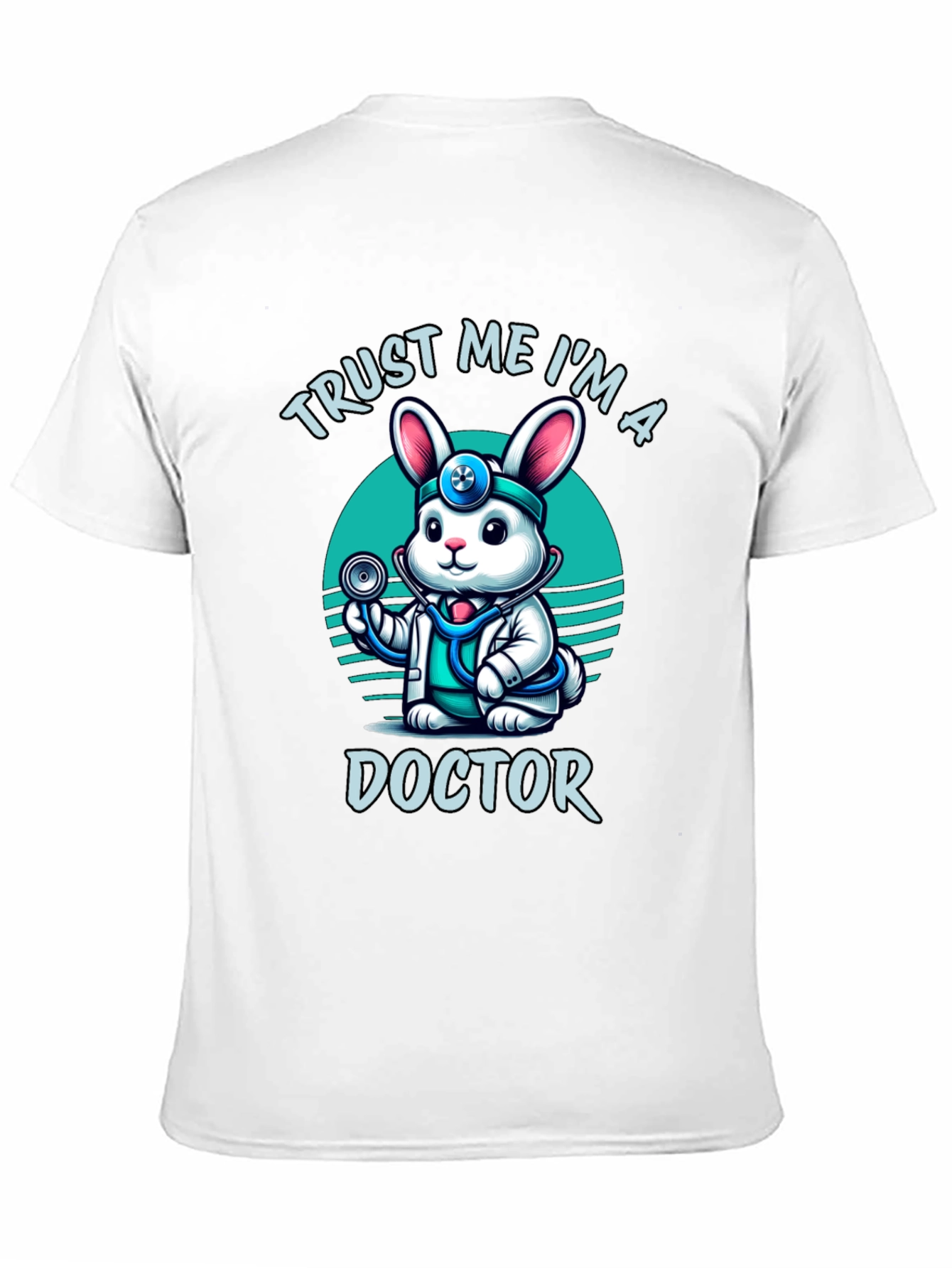 Trust Me Im a Doctor Funny Rabbit Tee