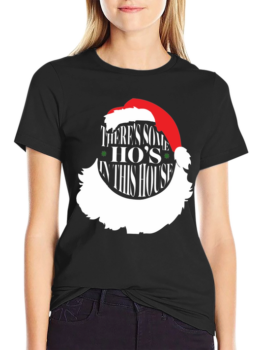 Funny Christmas T-Shirt - Theres Some Hos In This House