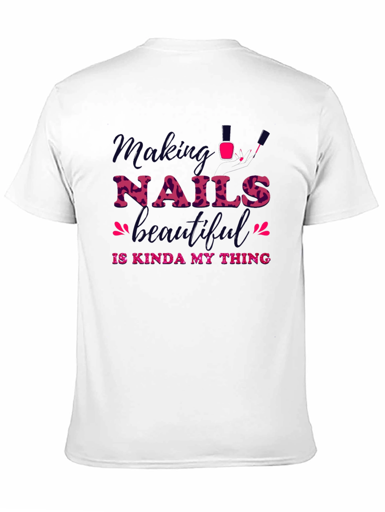 Making Nails Beautiful Graphic Tee