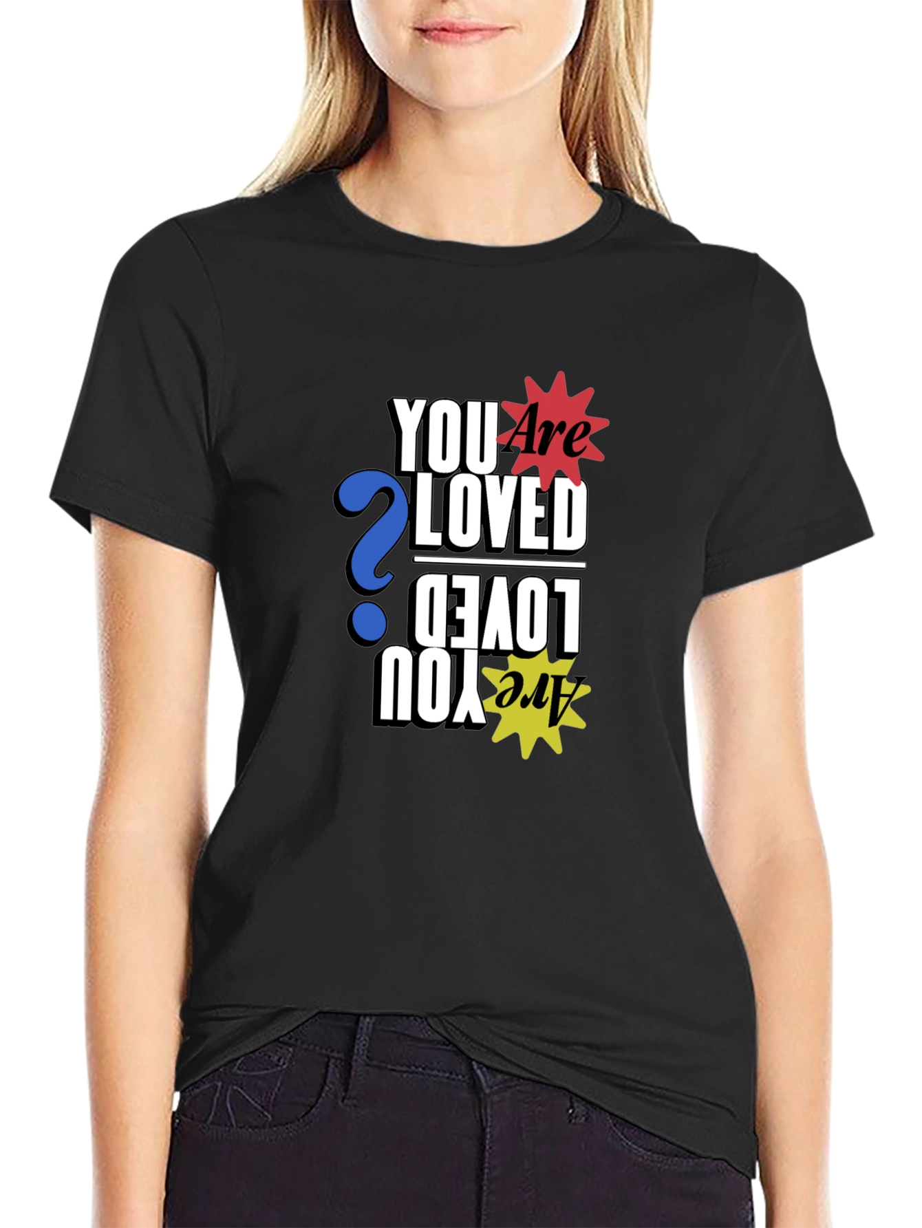 Are You Loved Graphic Print Black T-Shirt
