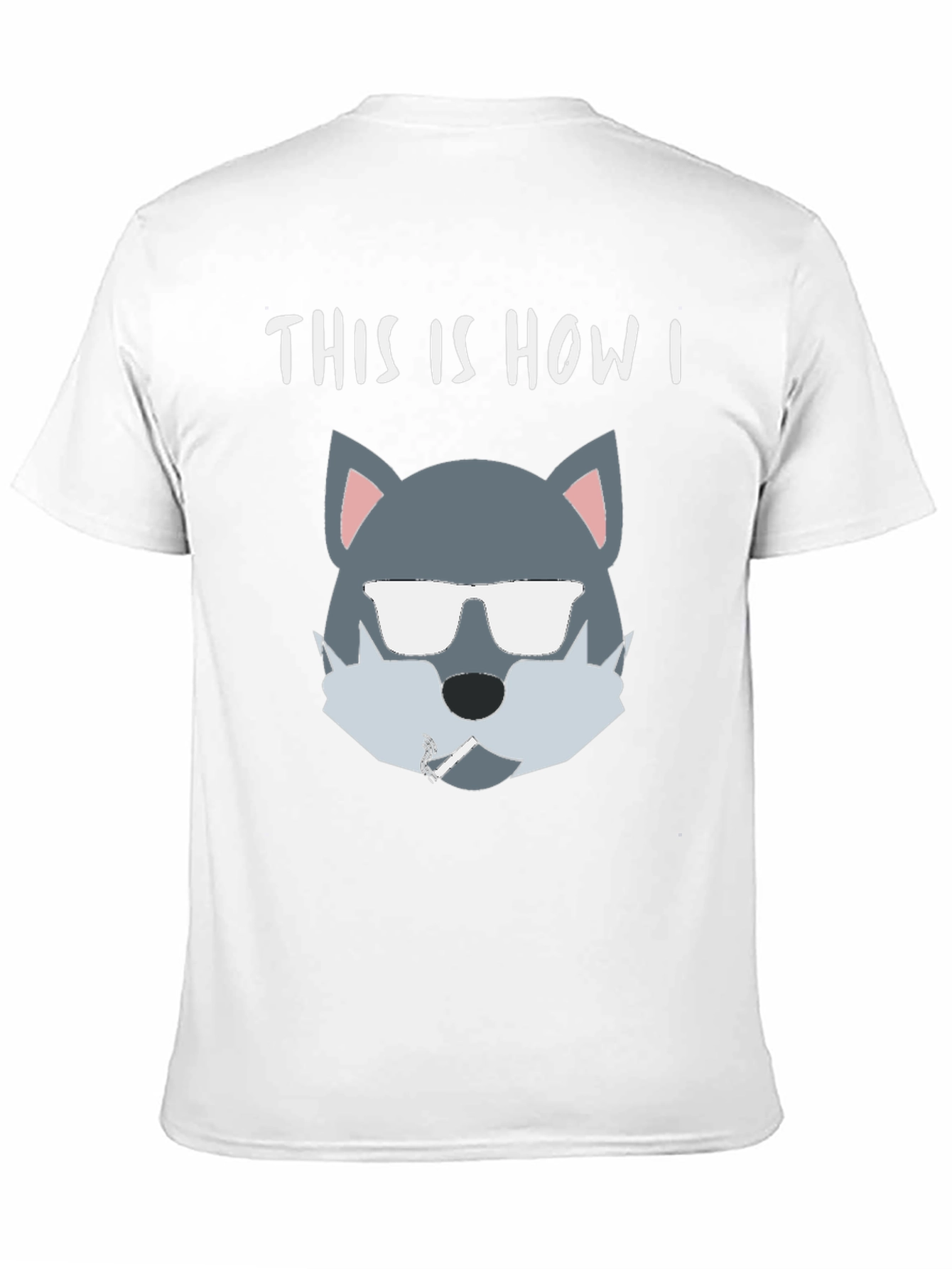 Cool Wolf T-Shirt - This Is How I Roll