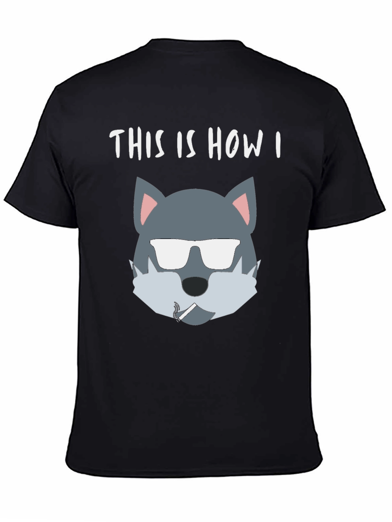 Cool Wolf T-Shirt - This Is How I Roll