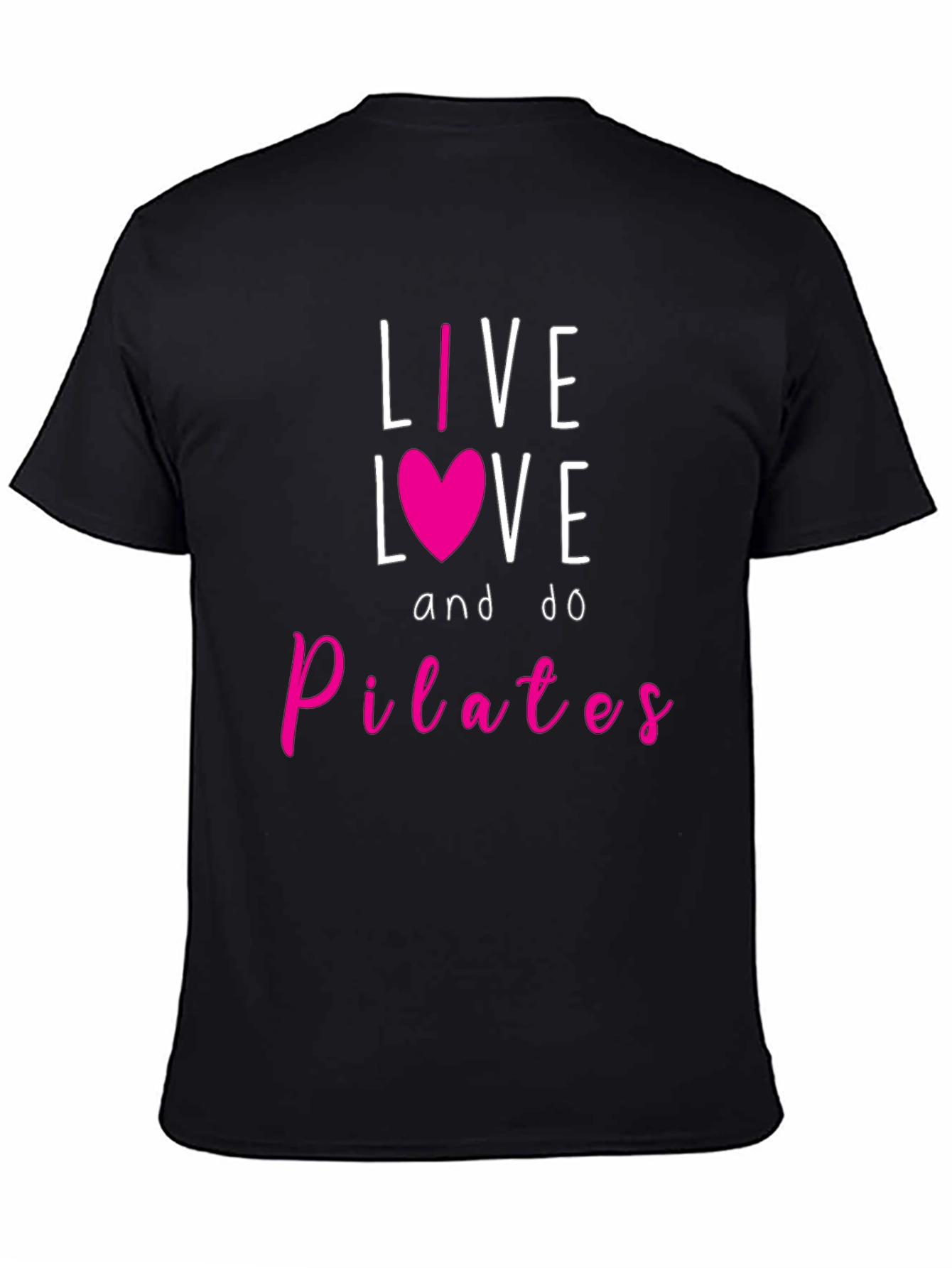 Live Love Pilates T-Shirt