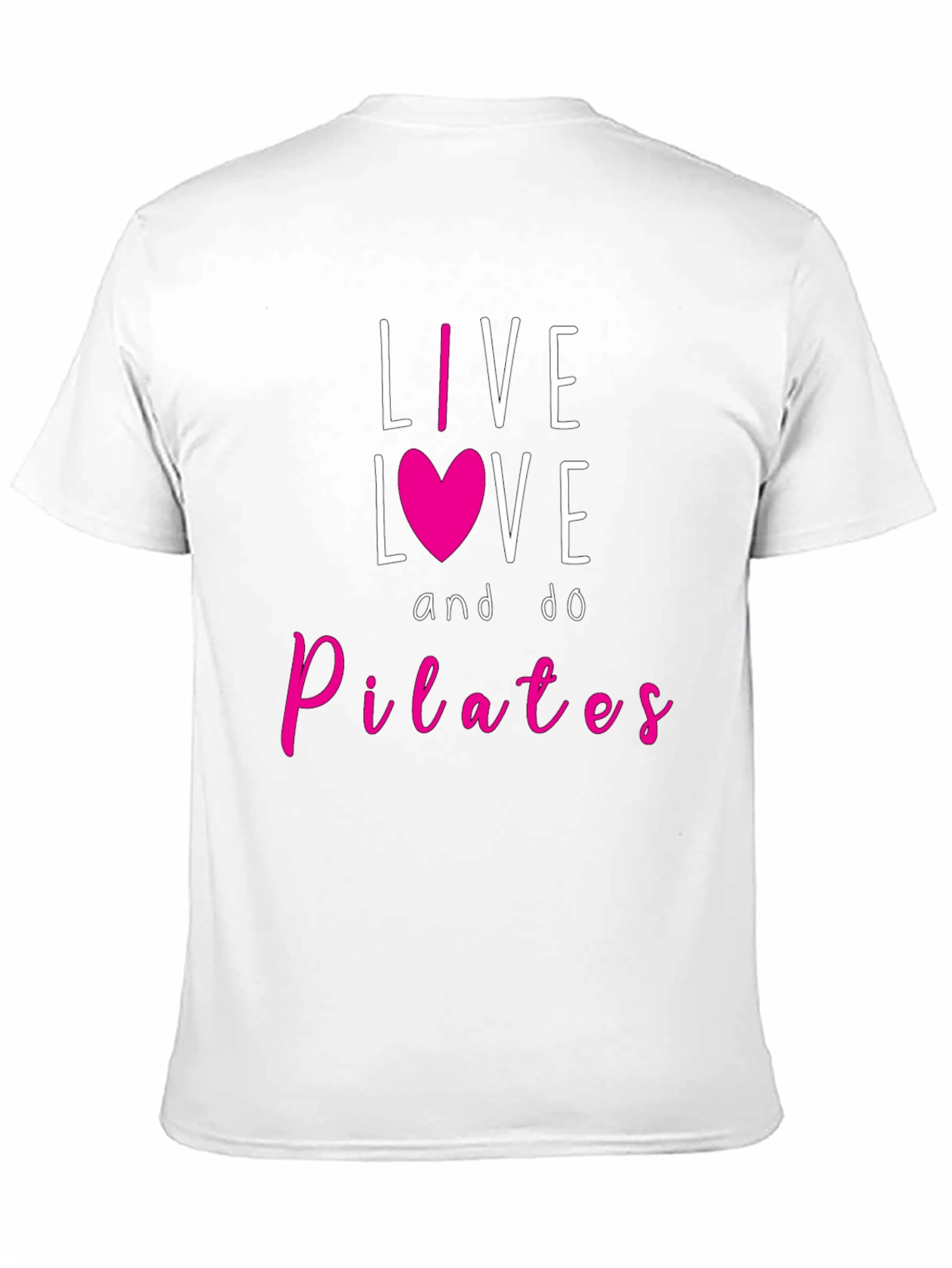 Live Love Pilates T-Shirt