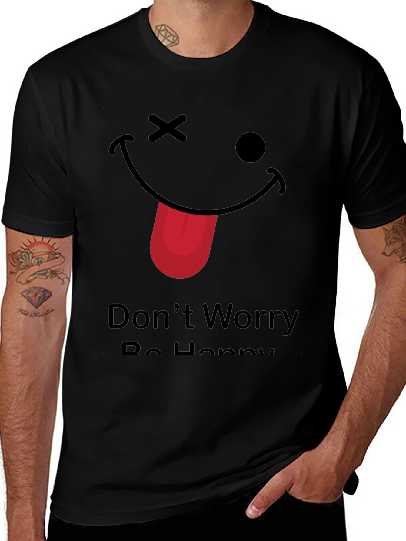 Funny Graphic Tee - Dont Worry Be Happy!