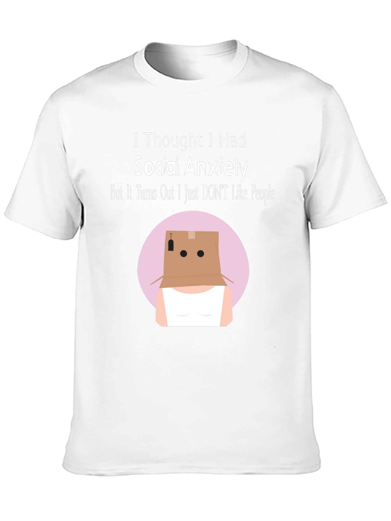 Social Anxiety Humor T-Shirt: Introvert Funny Tee