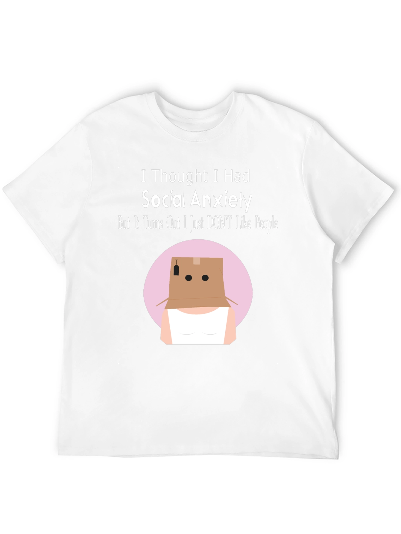 Social Anxiety Humor T-Shirt: Introvert Funny Tee
