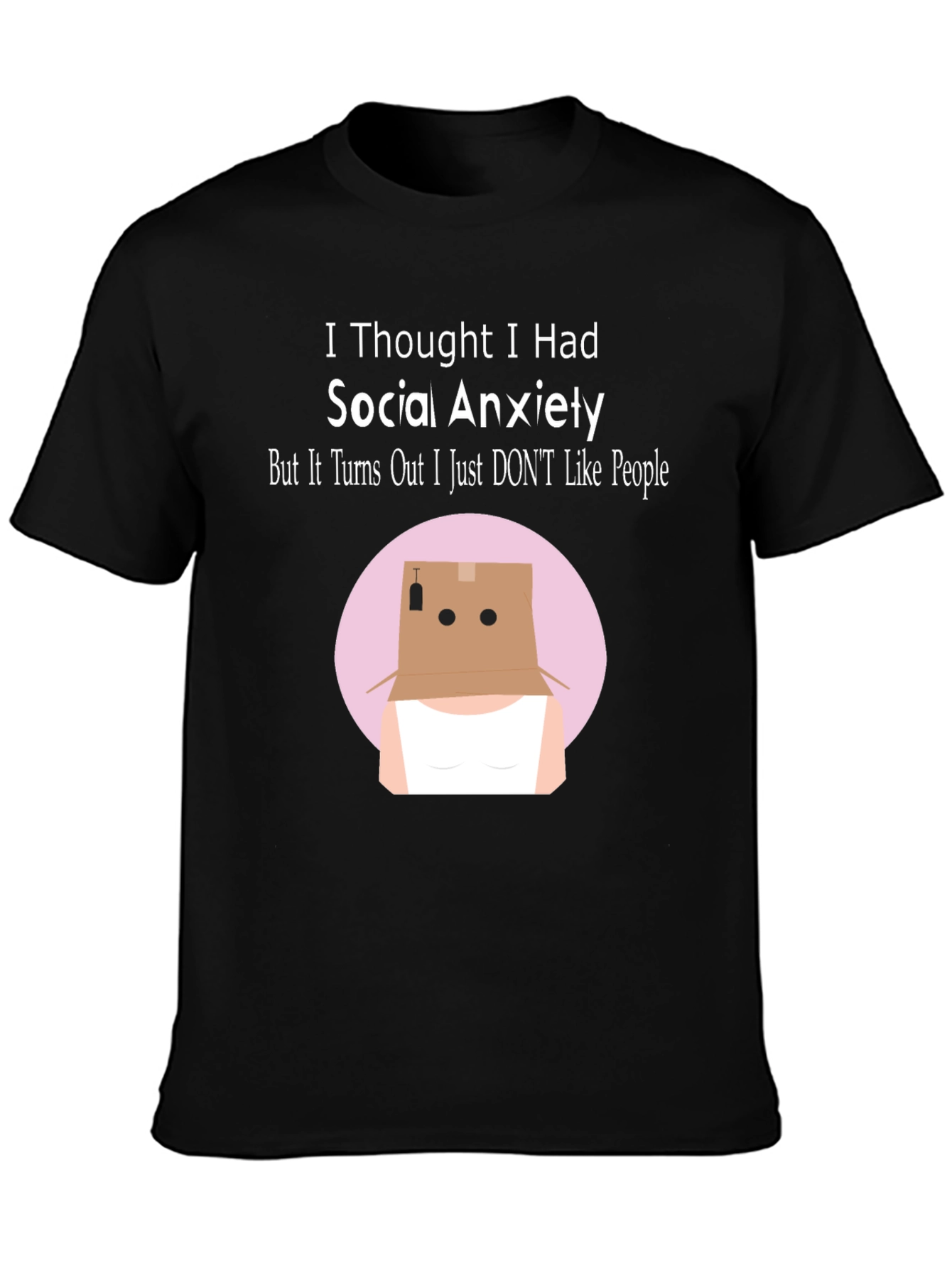 Social Anxiety Humor T-Shirt: Introvert Funny Tee